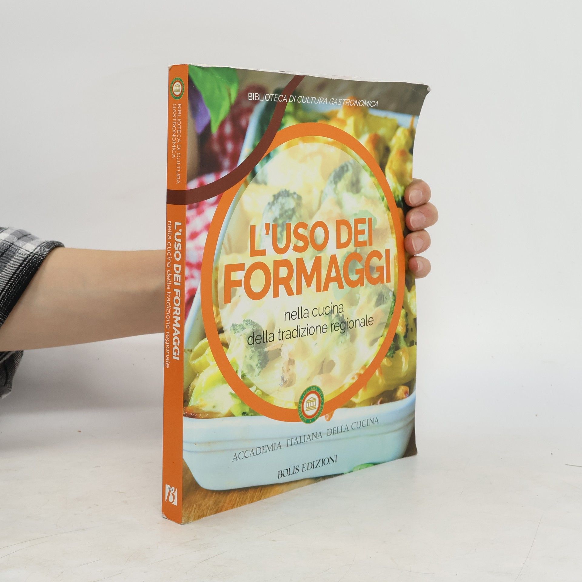 AA.VV. L'uso dei formaggi nella cucina della tradizione regionale