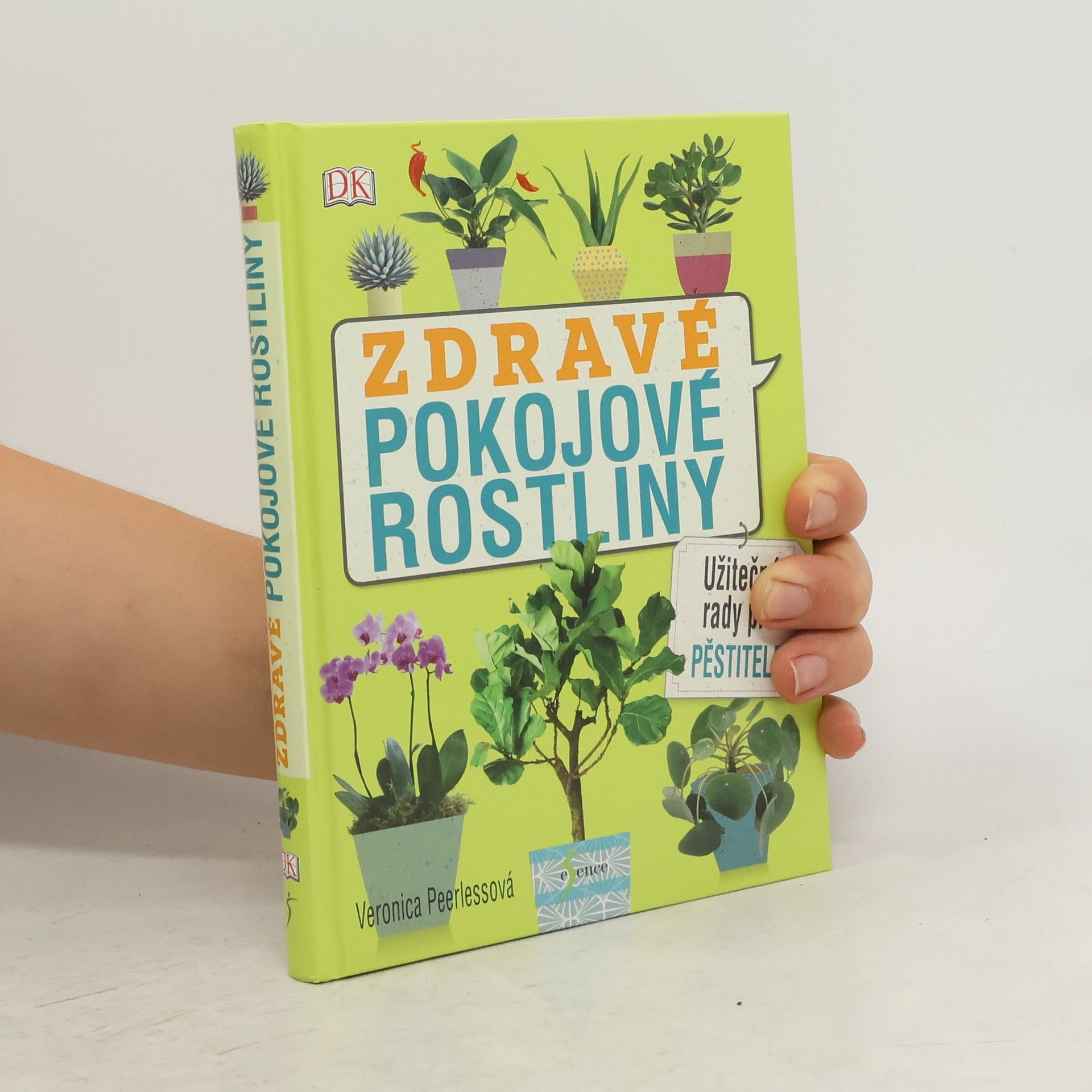 Veronica Peerless Zdravé pokojové rostliny: Užitečné rady pro pěstitele
