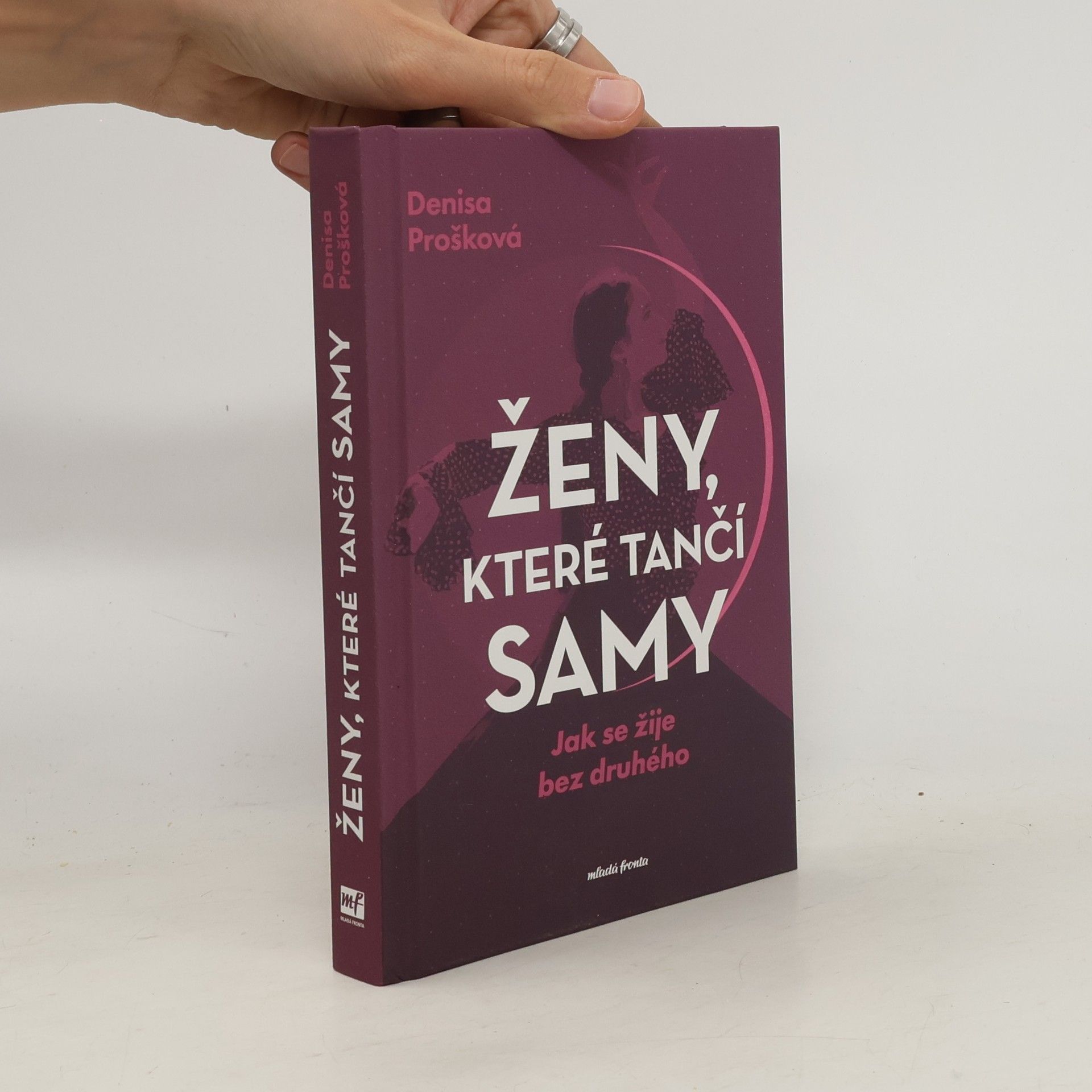 Denisa Prošková Ženy, které tančí samy