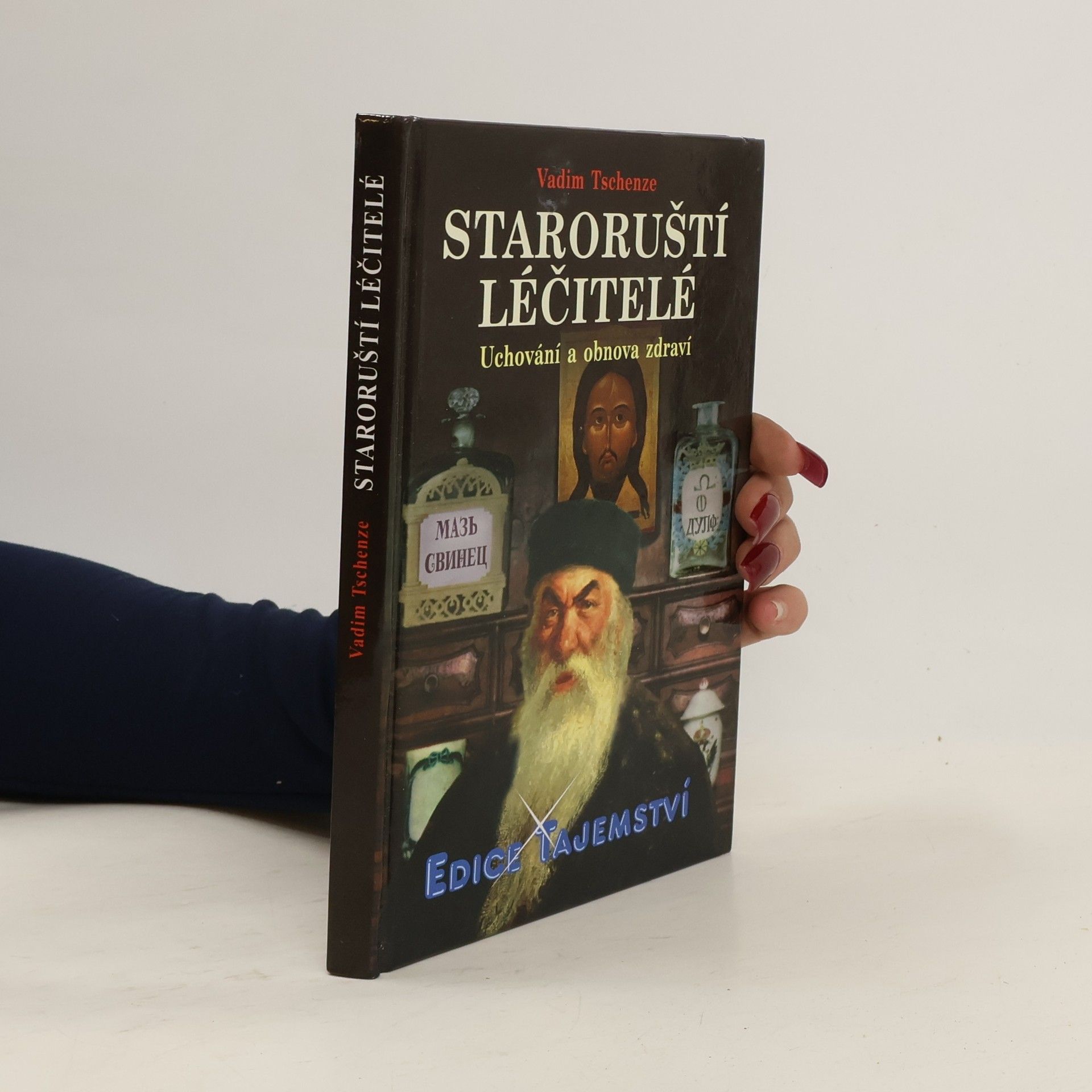 Vadim Tschenze Staroruští léčitelé
