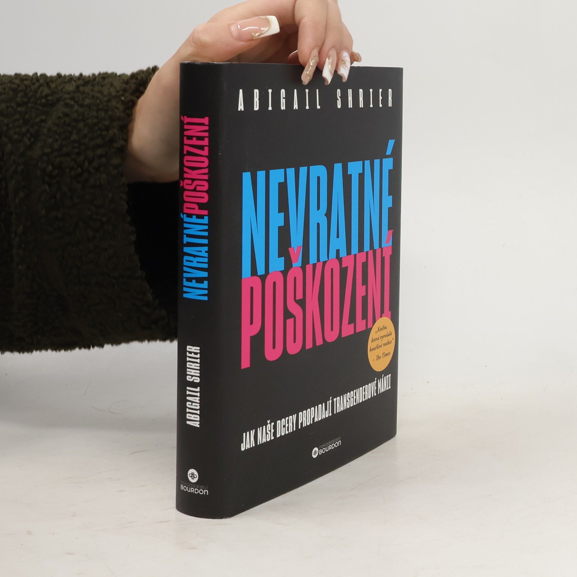 Romana Hegedüsová Nevratné poškození. Jak naše dcery propadají transgenderové mánii