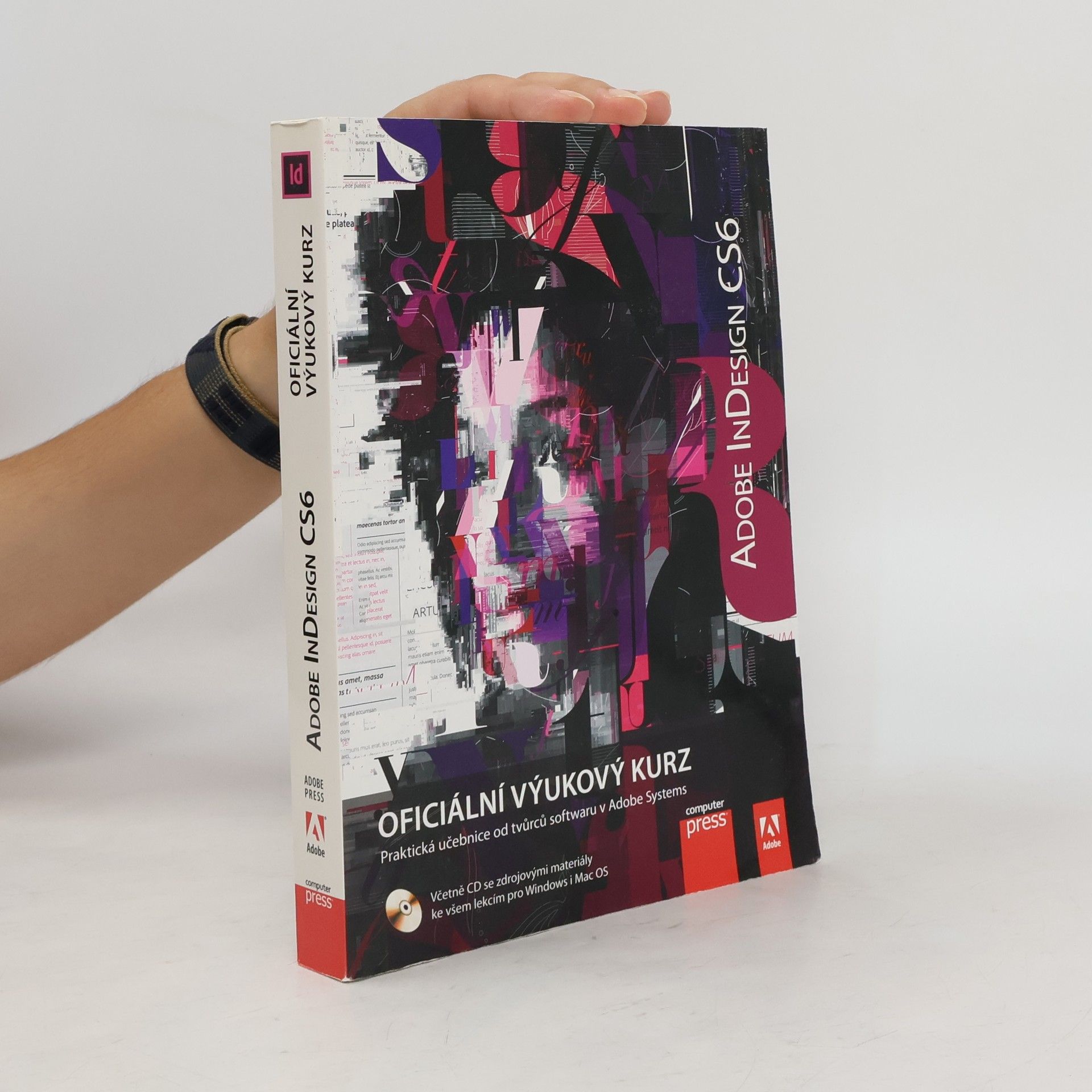 Kolektiv autorů Adobe InDesign CS6 : oficiální výukový kurz