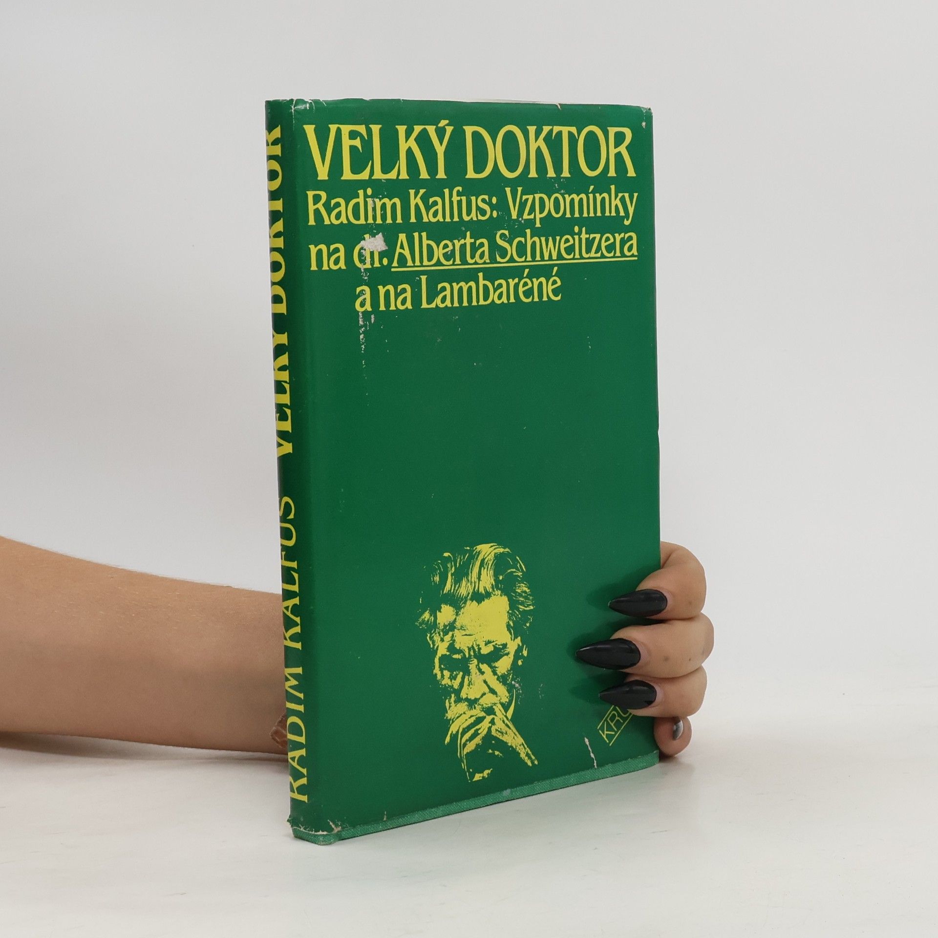 Radim Kalfus Velký doktor. Vzpomínky na dr. Alberta Schweitzera a na Lambaréné