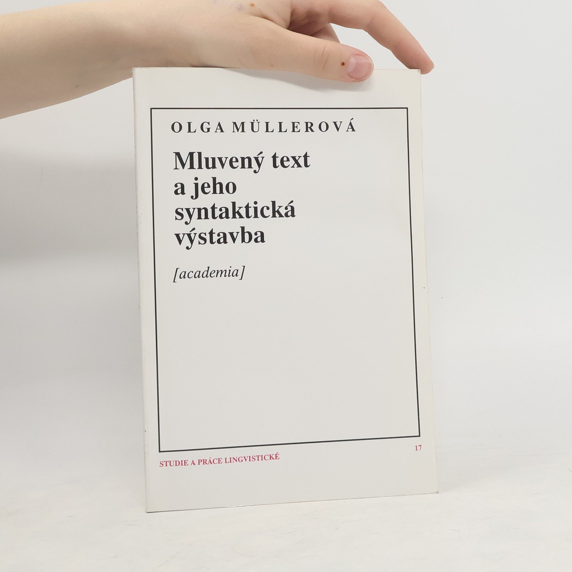 Olga Müllerová Mluvený text a jeho syntaktická výstavba