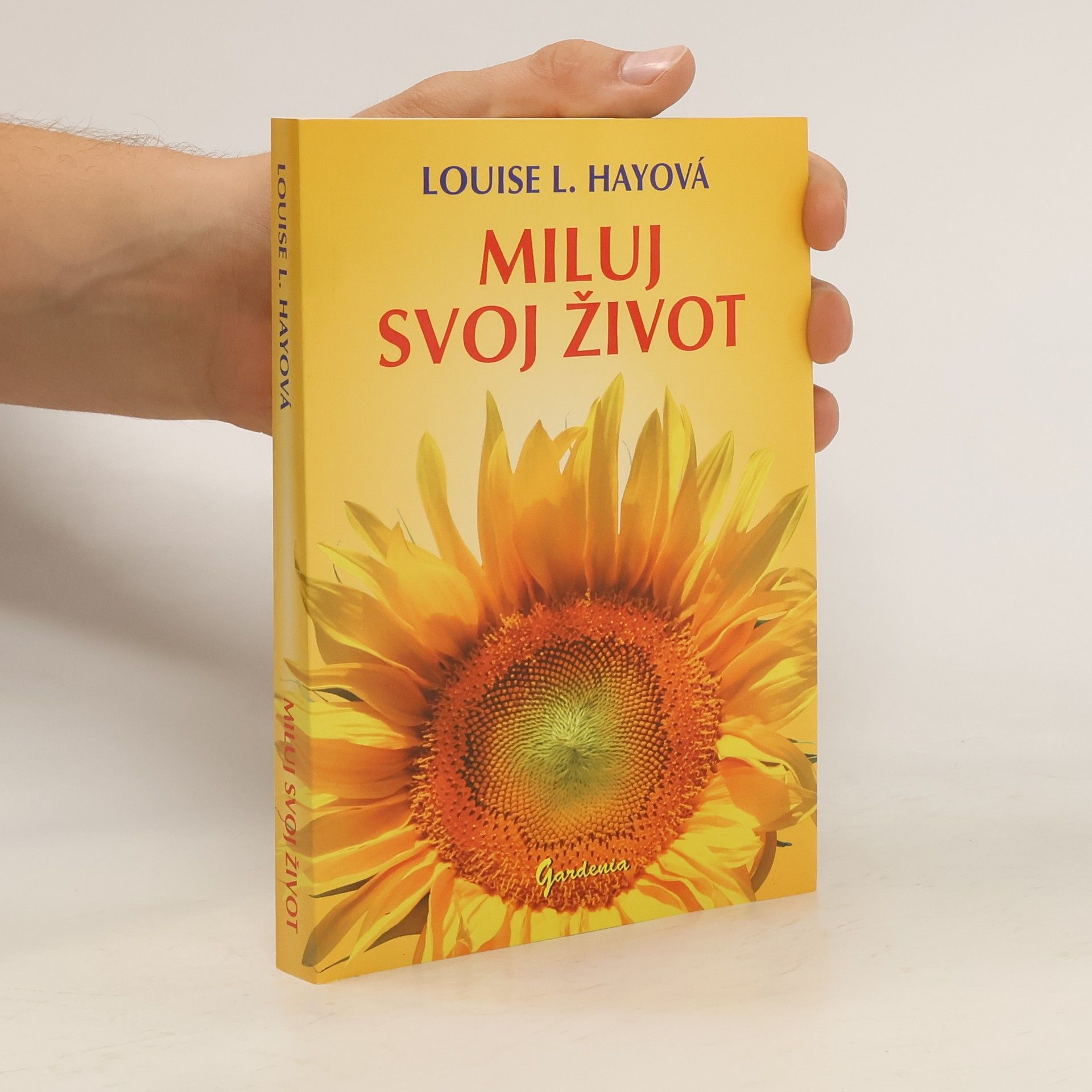 Lousie L. Hay Miluj svoj život