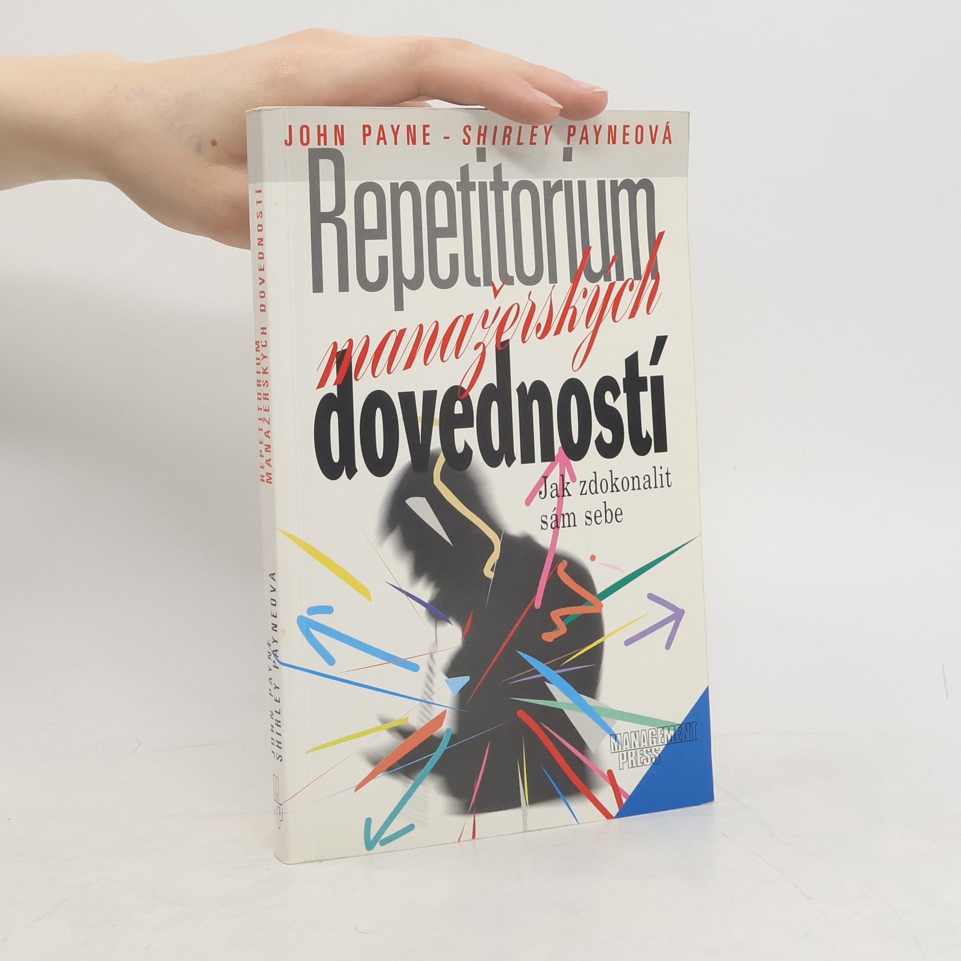 John Payne Repetitorium manažerských dovedností. Jak zdokonalit sám sebe