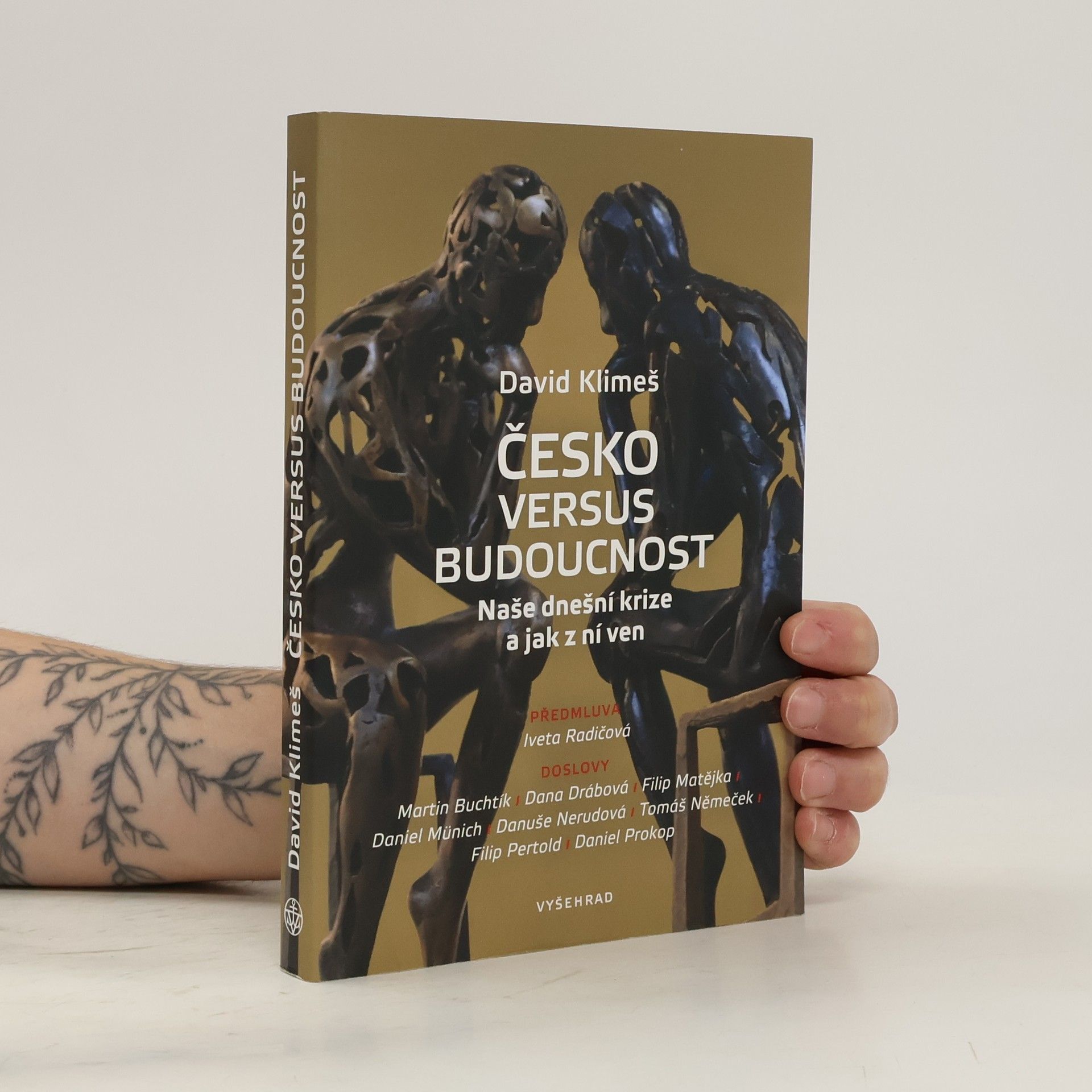 David Klimeš Česko versus budoucnost : naše dnešní krize a jak z ní ven
