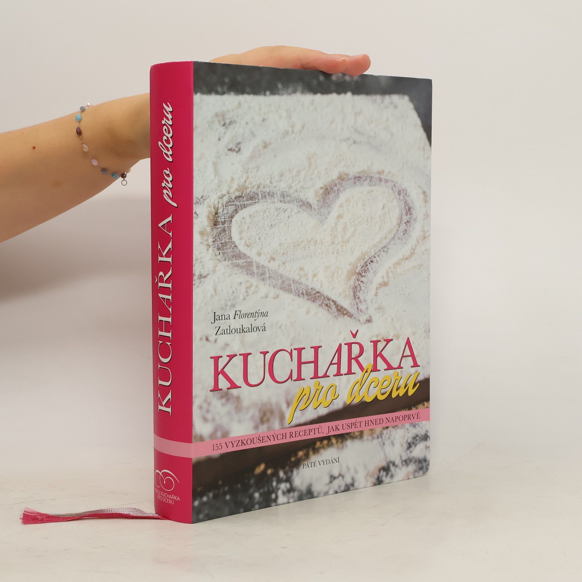Jana Florentýna Zatloukalová Kuchařka pro dceru
