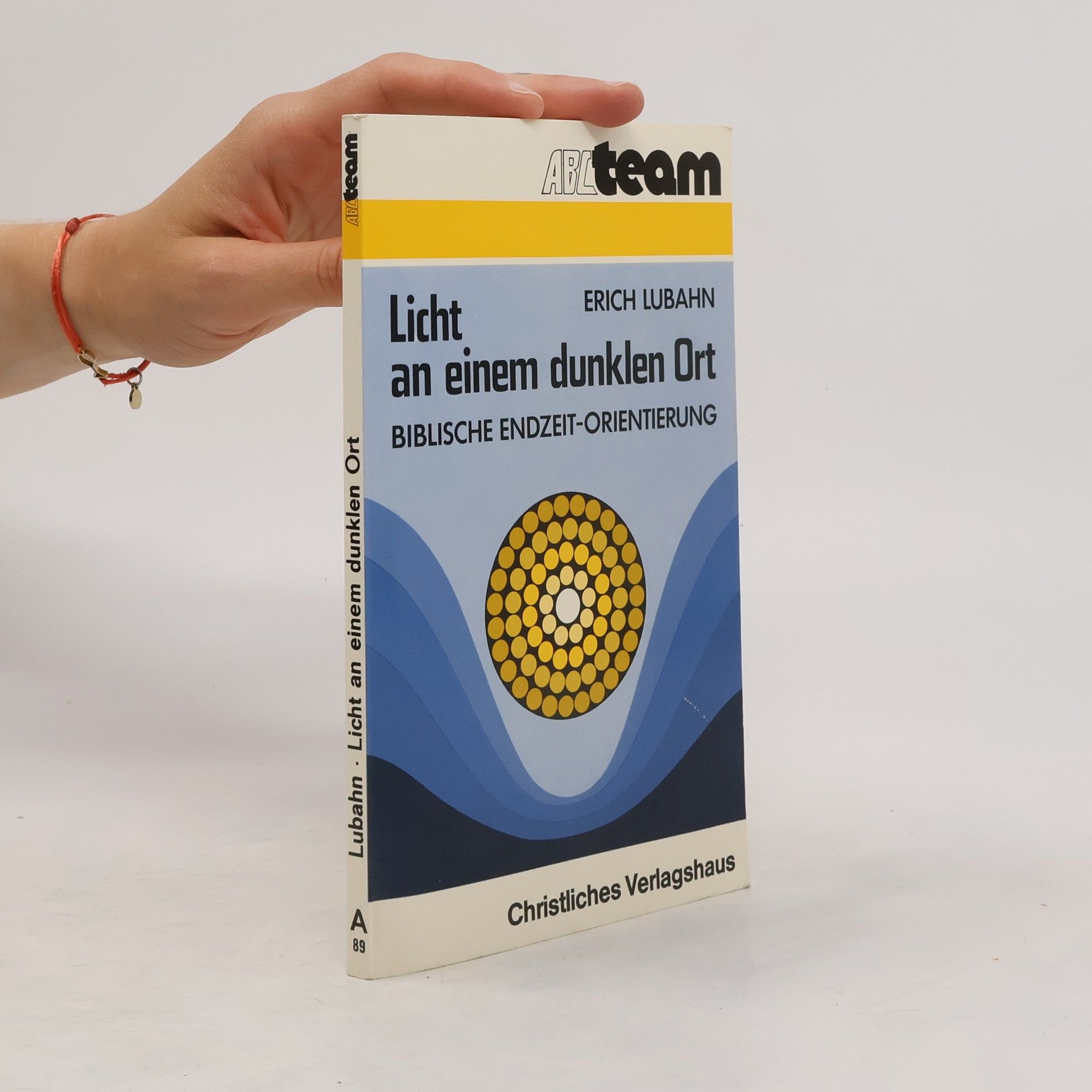 Erich Lubahn Licht an einem dunklen Ort