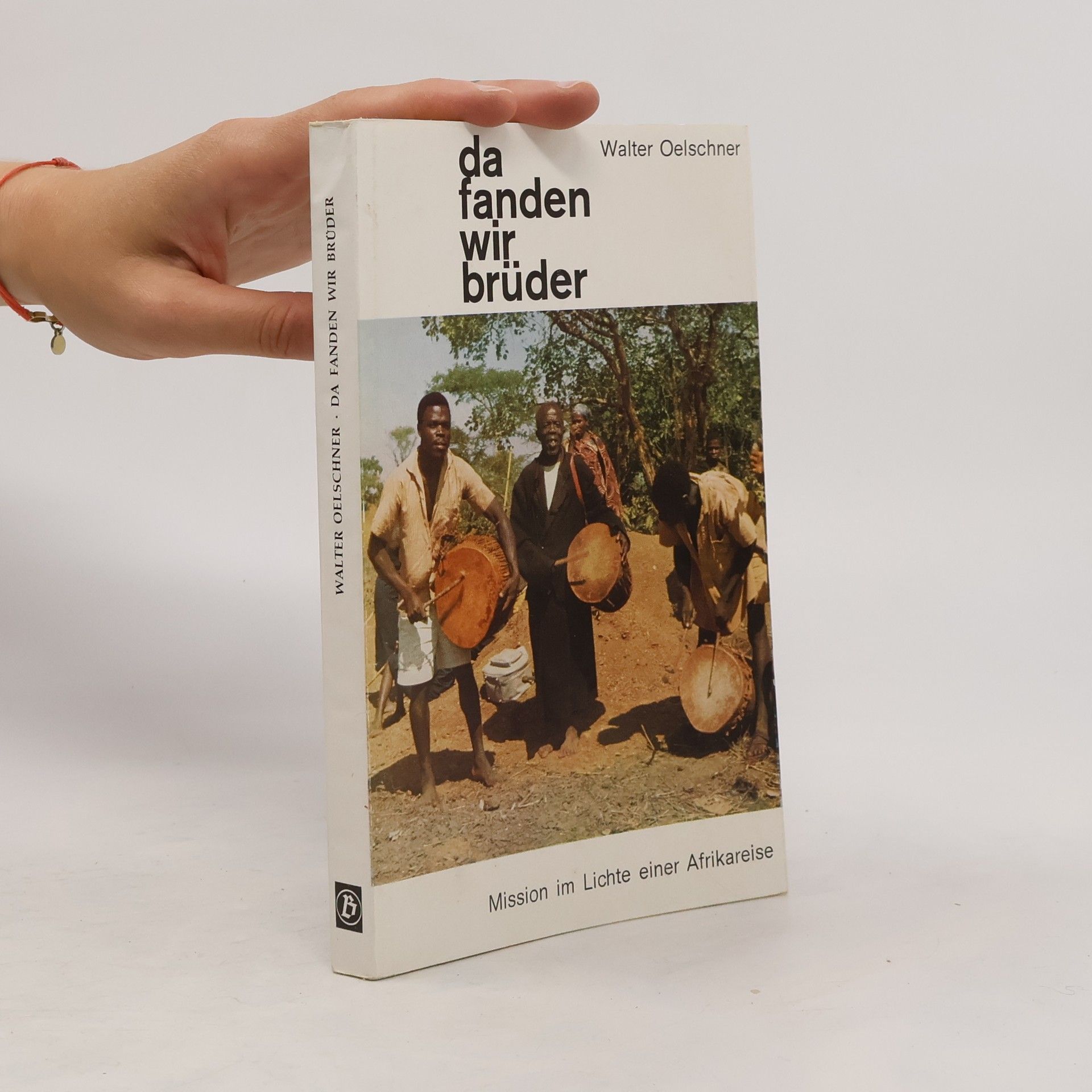 Da fanden wir Brüder