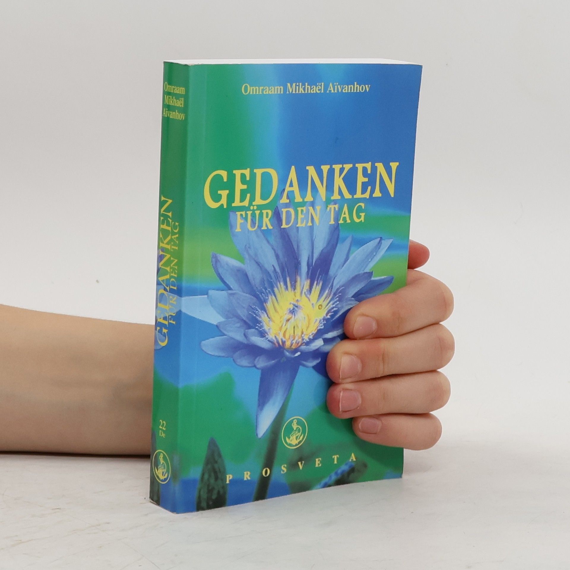 Omraam Mikhaël Aivanhov Gedanken für den tag