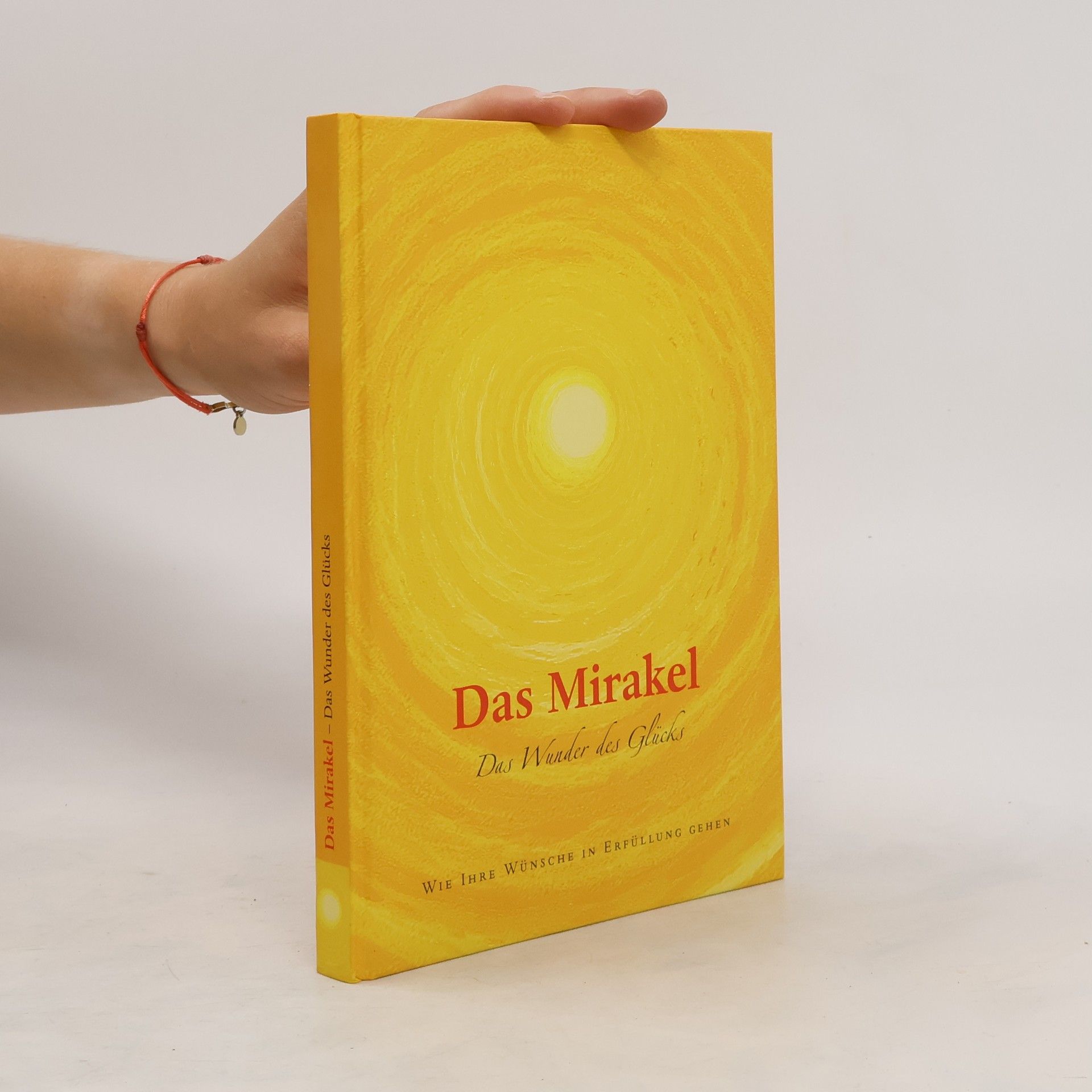 Kolektív autorov Das Mirakel. Das Wunder des Glücks