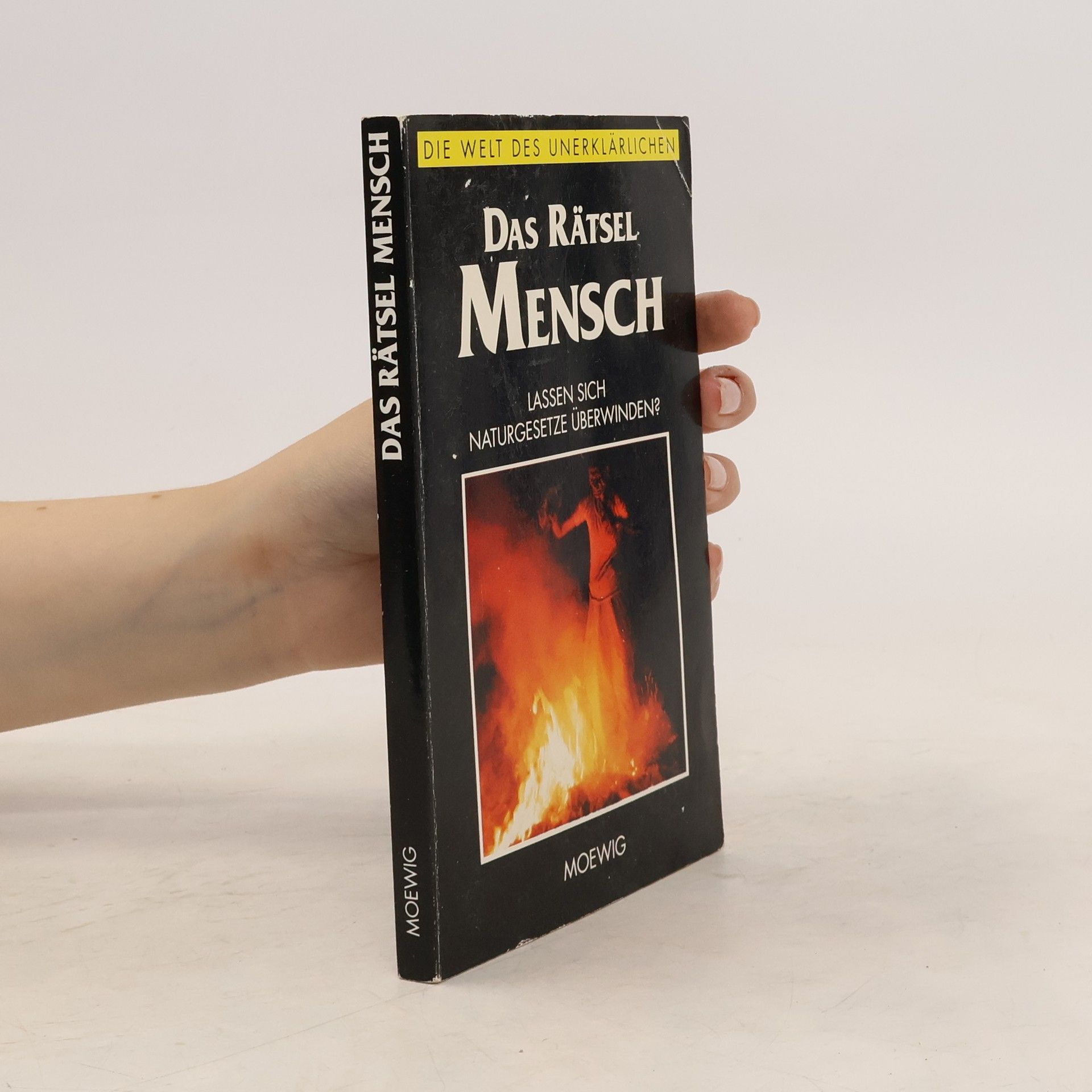 Various authors Die Welt des Unerklärlichen. Das Rätsel Mensch