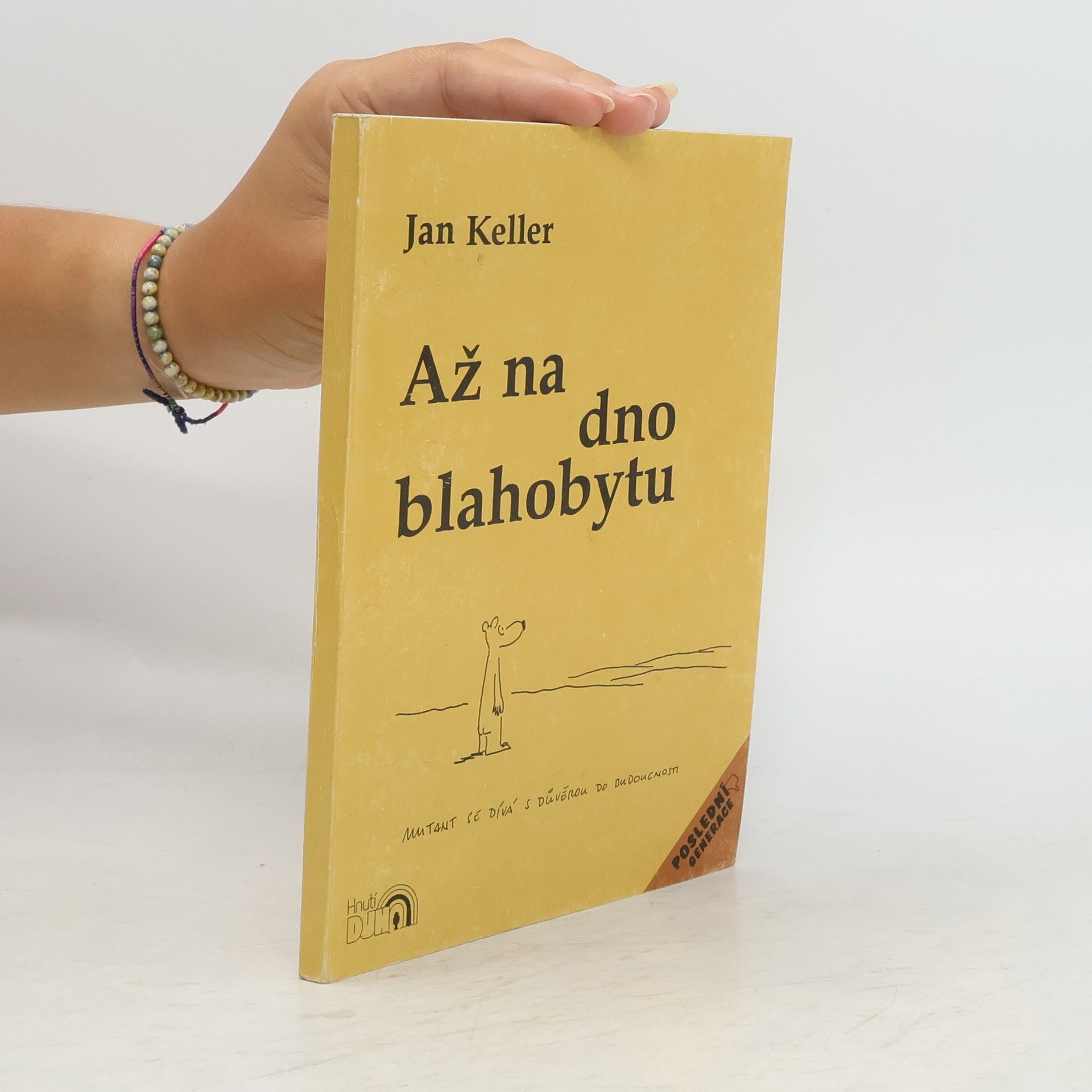 Jan Keller Až na dno blahobytu