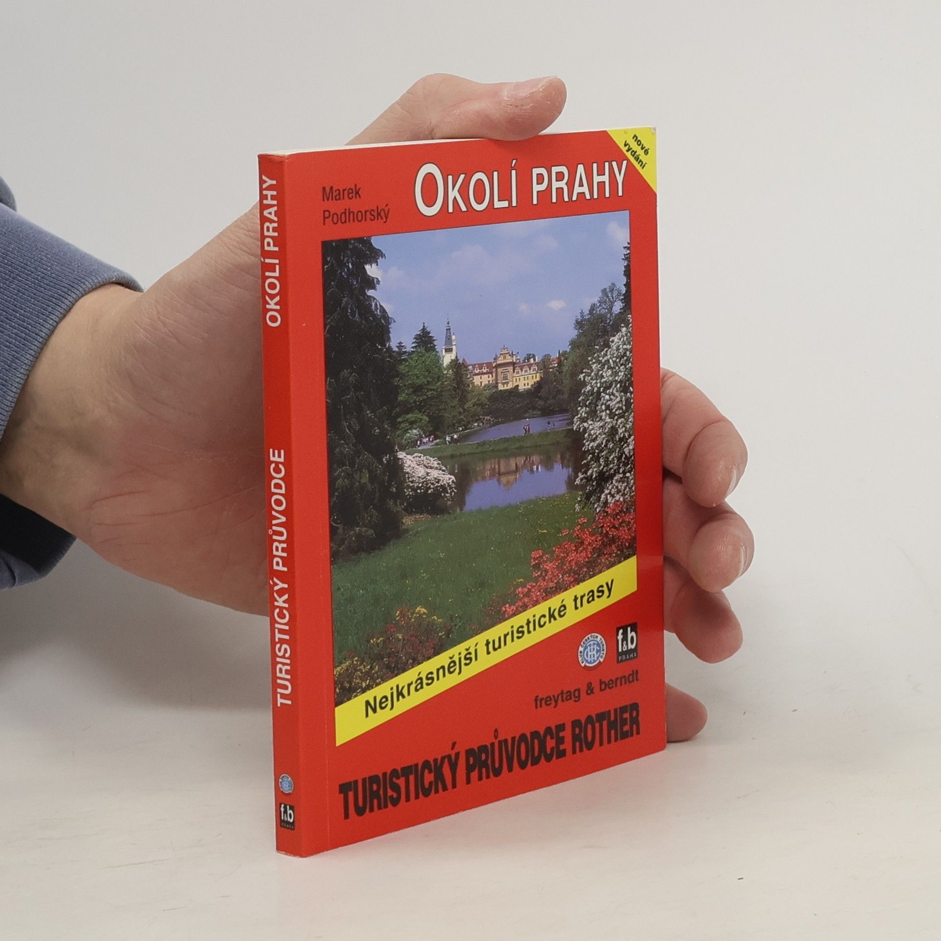 Marek Podhorský Okolí Prahy. 50 vybraných turistických tras