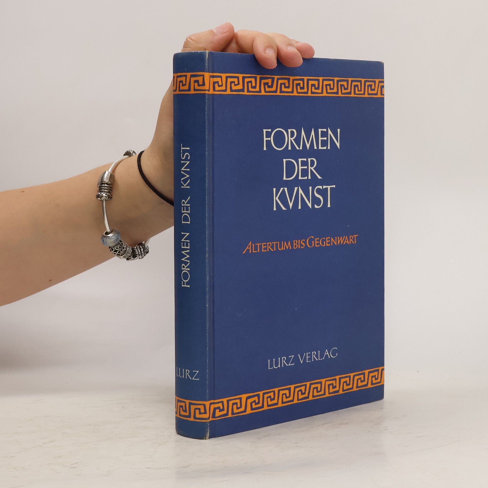 Karl-Heinz Braun Formen der Kunst : eine Einführung in die Kunstgeschichte. Teil 1, Die Kunst im Altertum