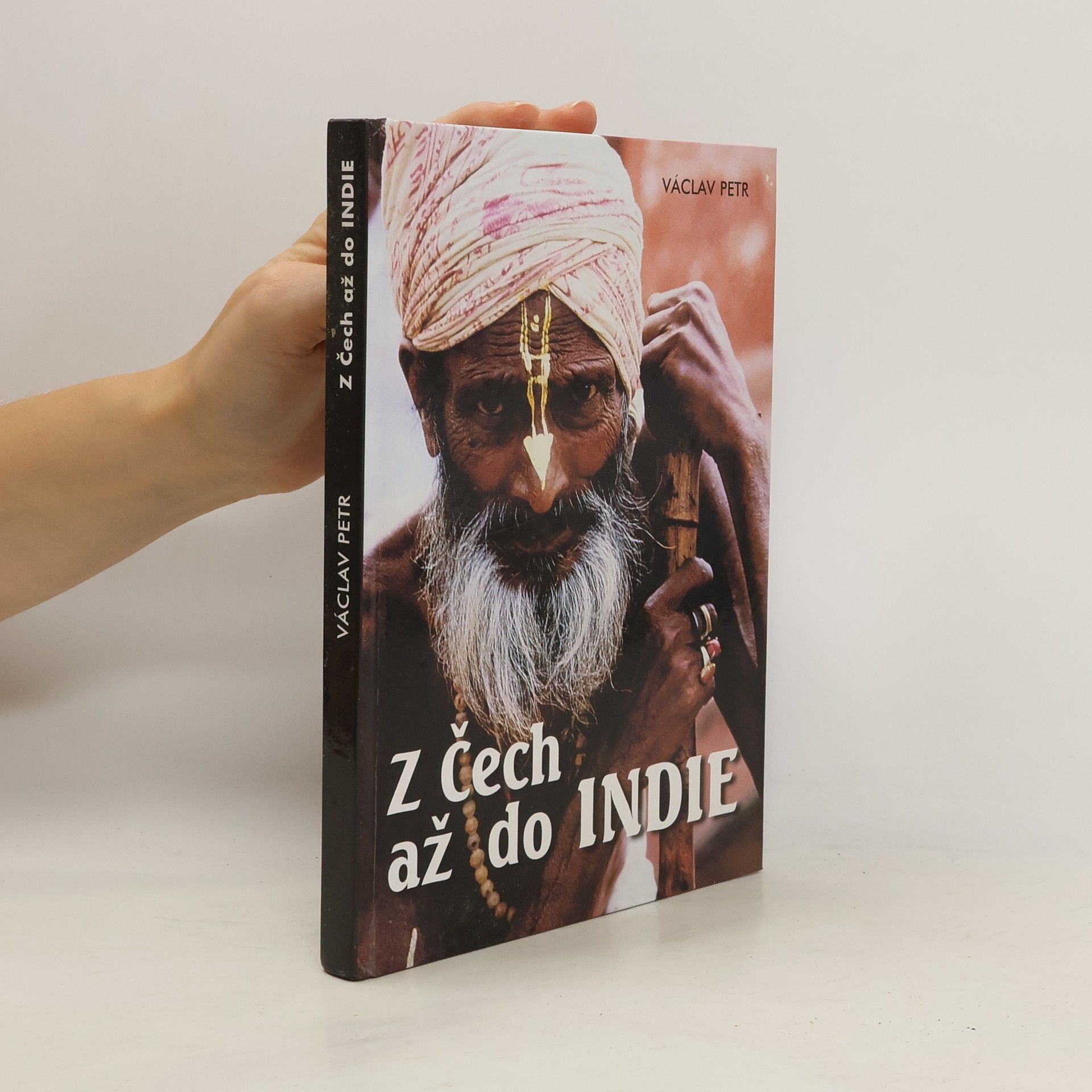 Václav Petr Z Čech až do Indie