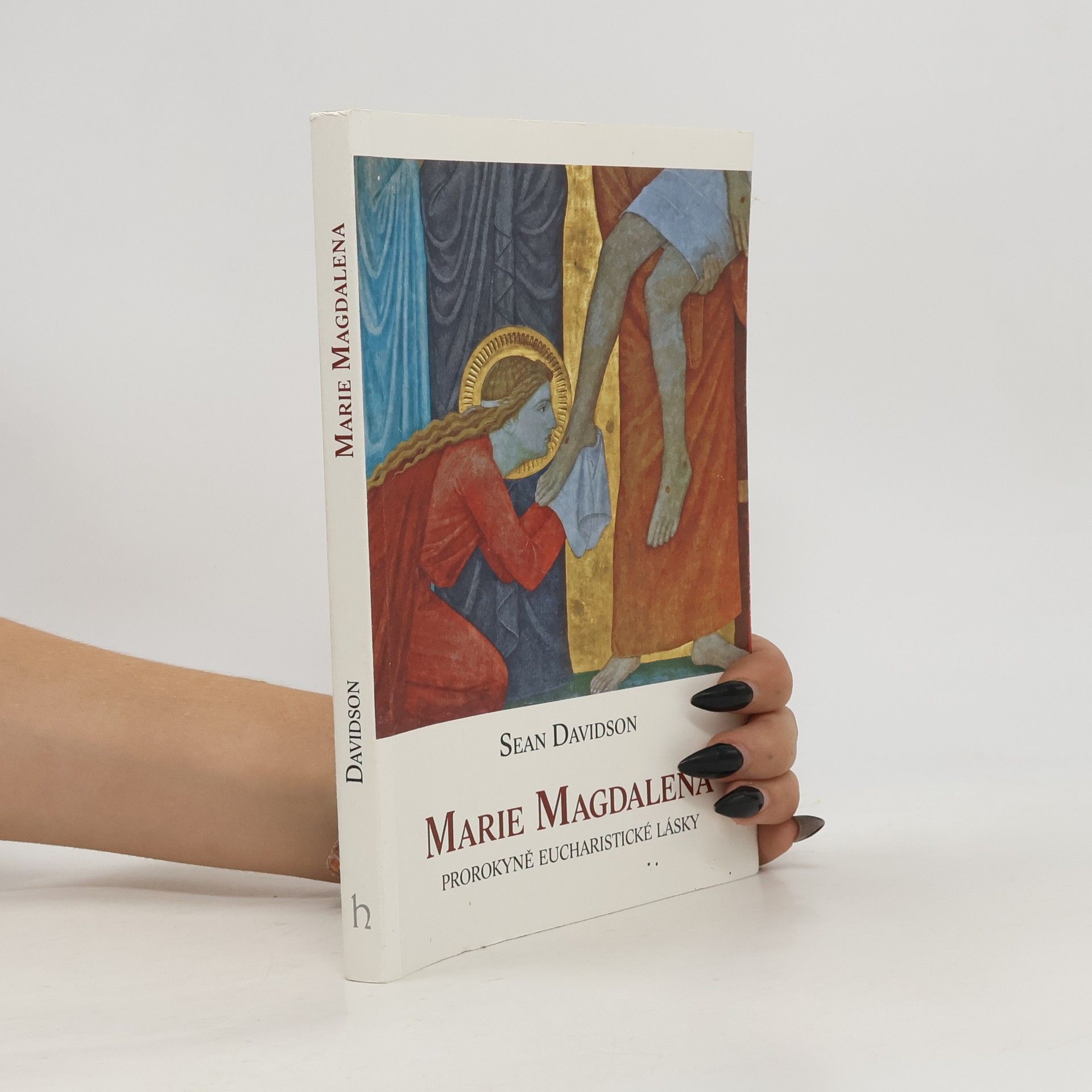 Sean Davidson Marie Magdalena, prorokyně eucharistické lásky