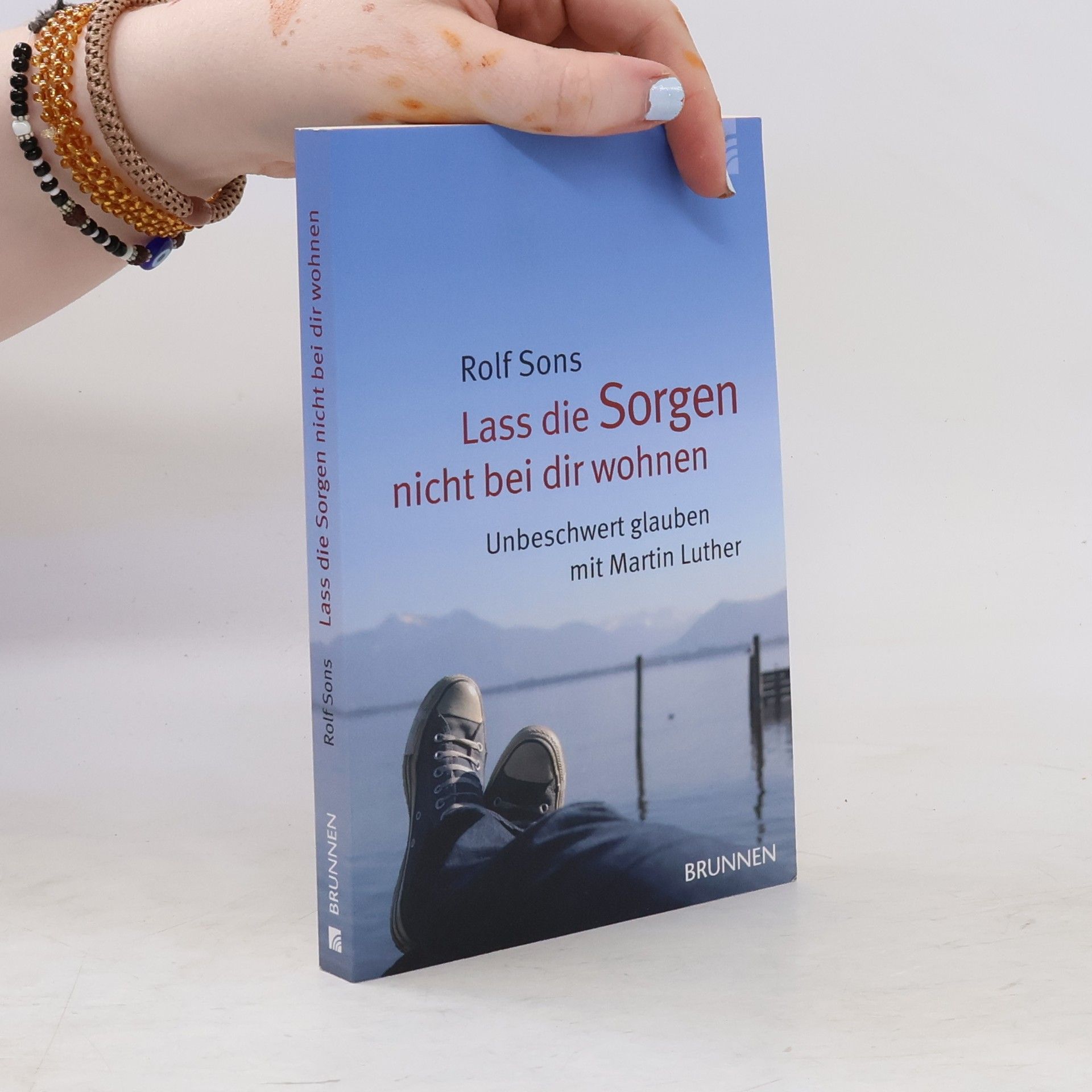 Rolf Sons Lass die Sorgen nicht bei dir wohnen