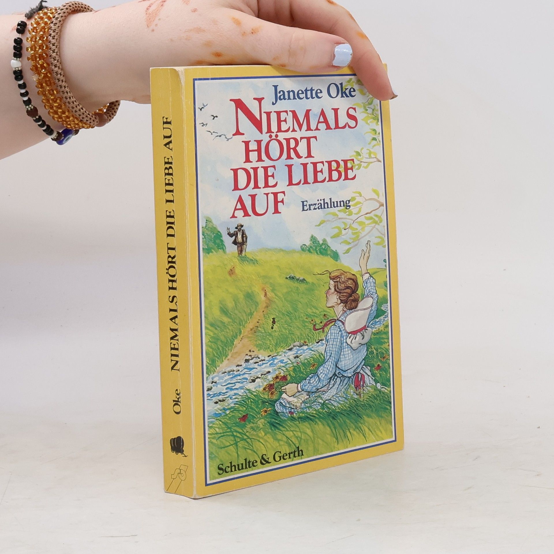Janette Oke Niemals hört die Liebe auf : Erzählung