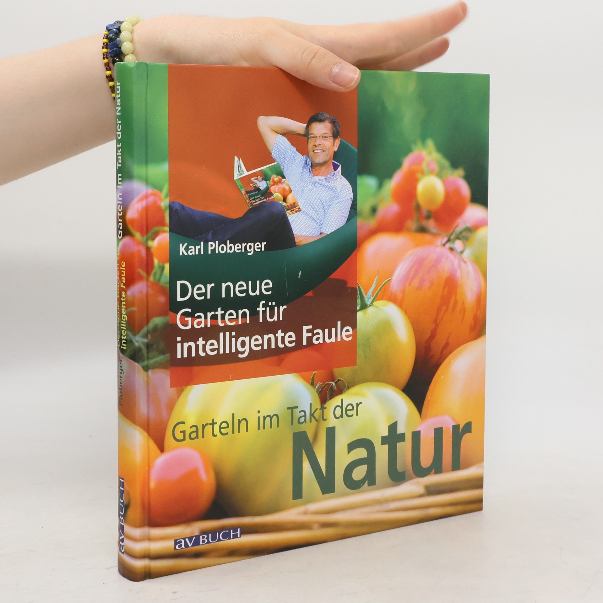 Karl Ploberger Der neue Garten für intelligente Faule