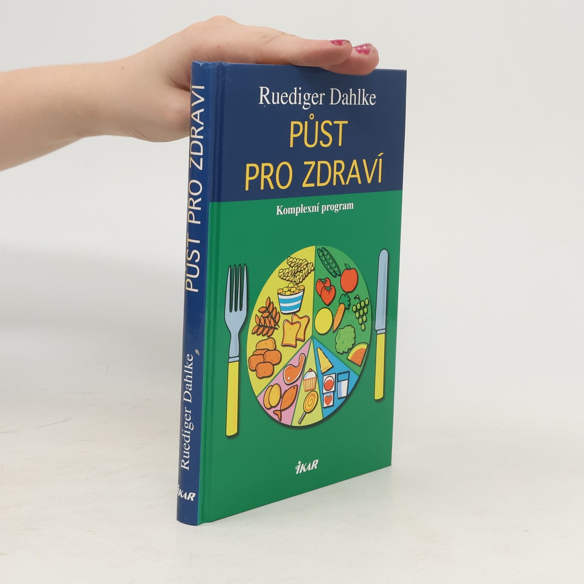Ruediger Dahlke Půst pro zdraví