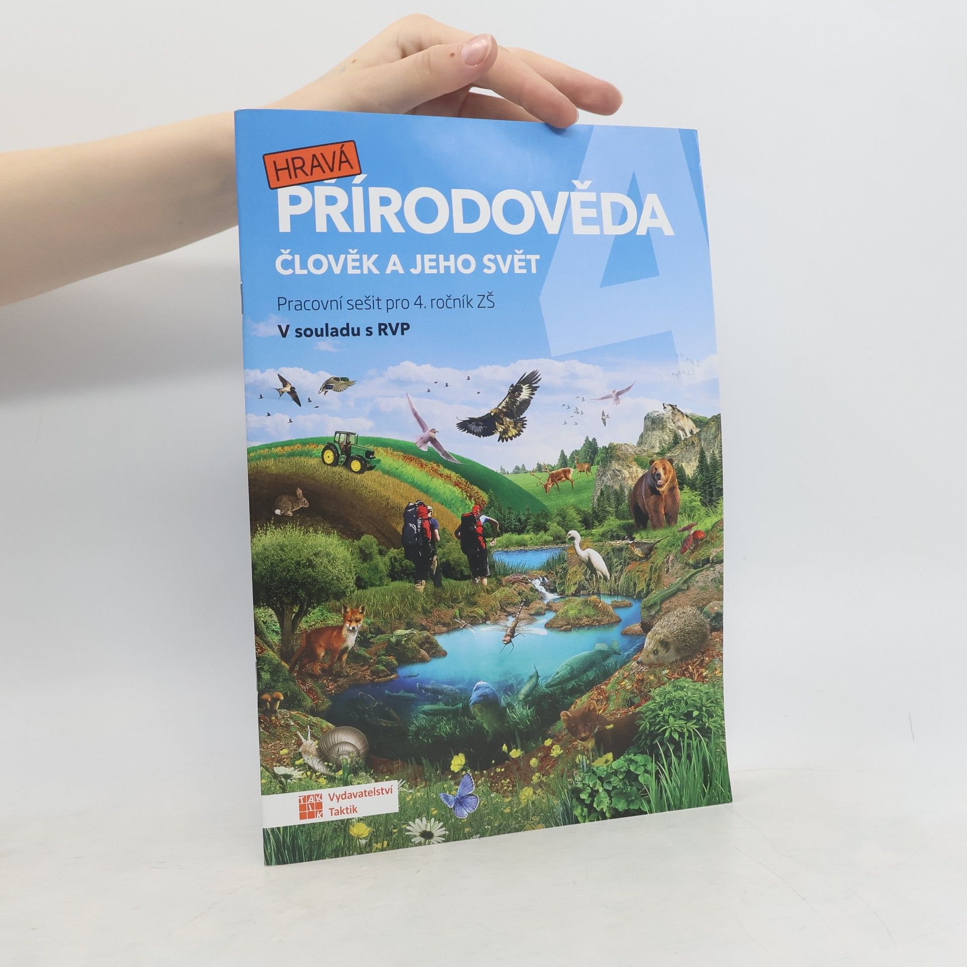 Various authors Hravá přírodověda 4. člověk a jeho svět : pro 4. ročník ZŠ : v souladu s RVP