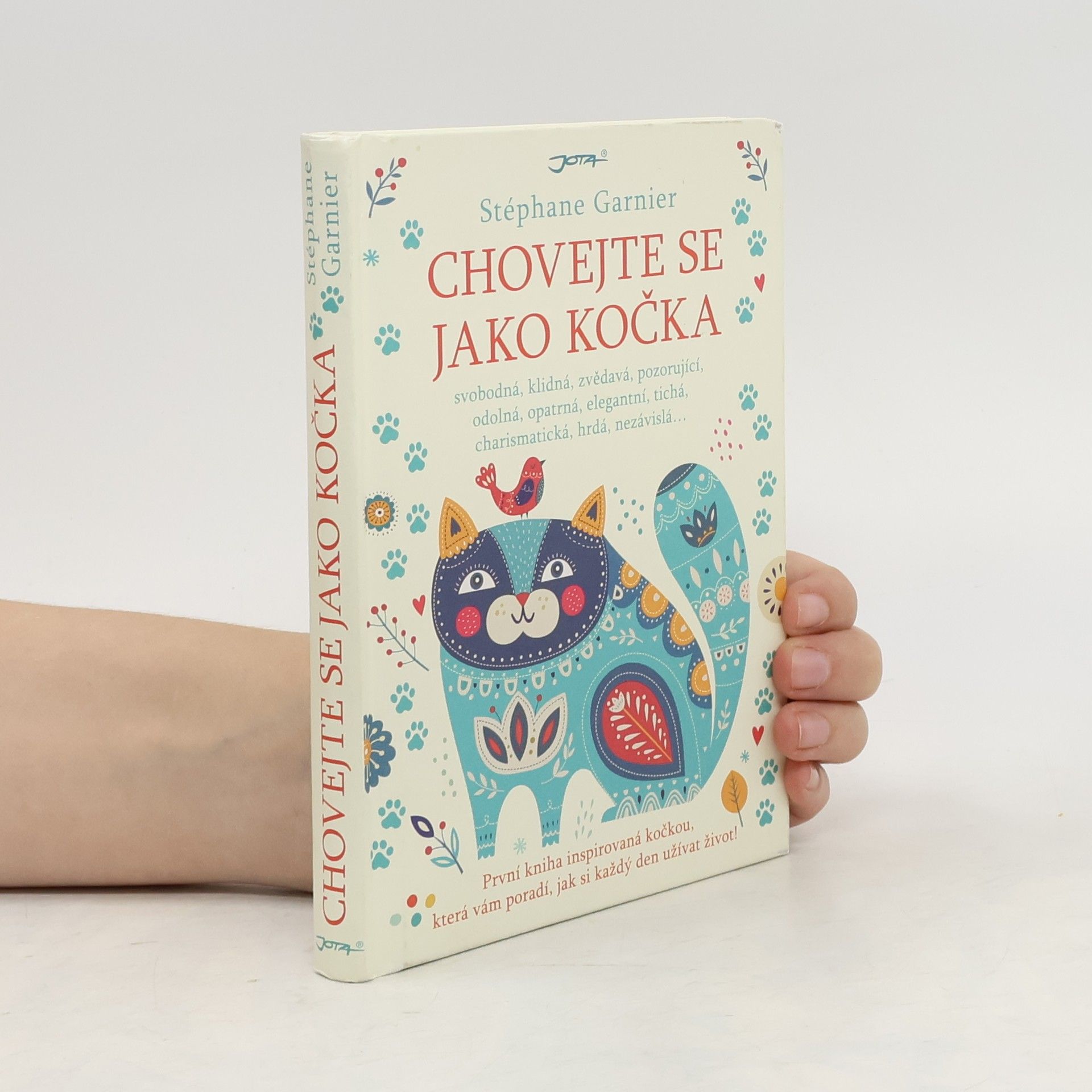 Stéphane Garnier Chovejte se jako kočka