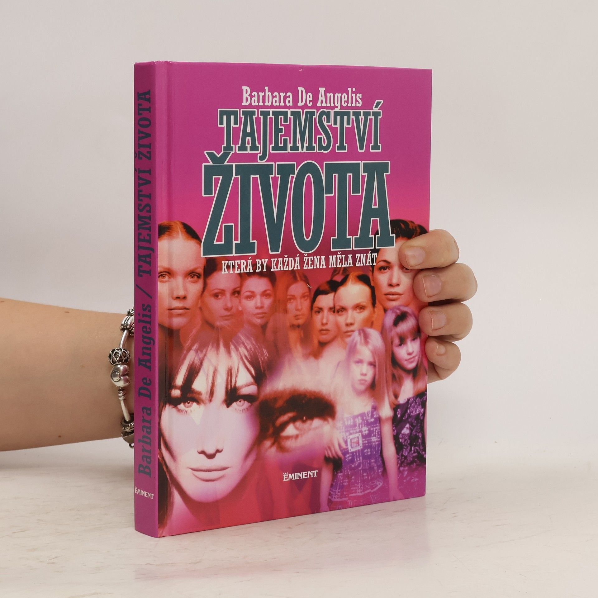 Barbara De Angelis Tajemství života, která by každá žena měla znát