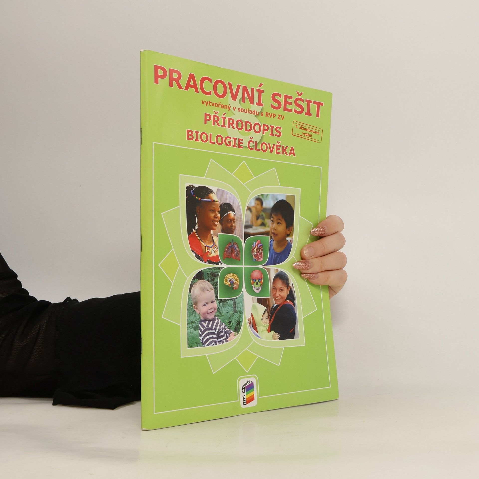 Eva Drozdová Přírodopis: pracovní sešit vytvořený v souladu s RVP ZV. Biologie člověka