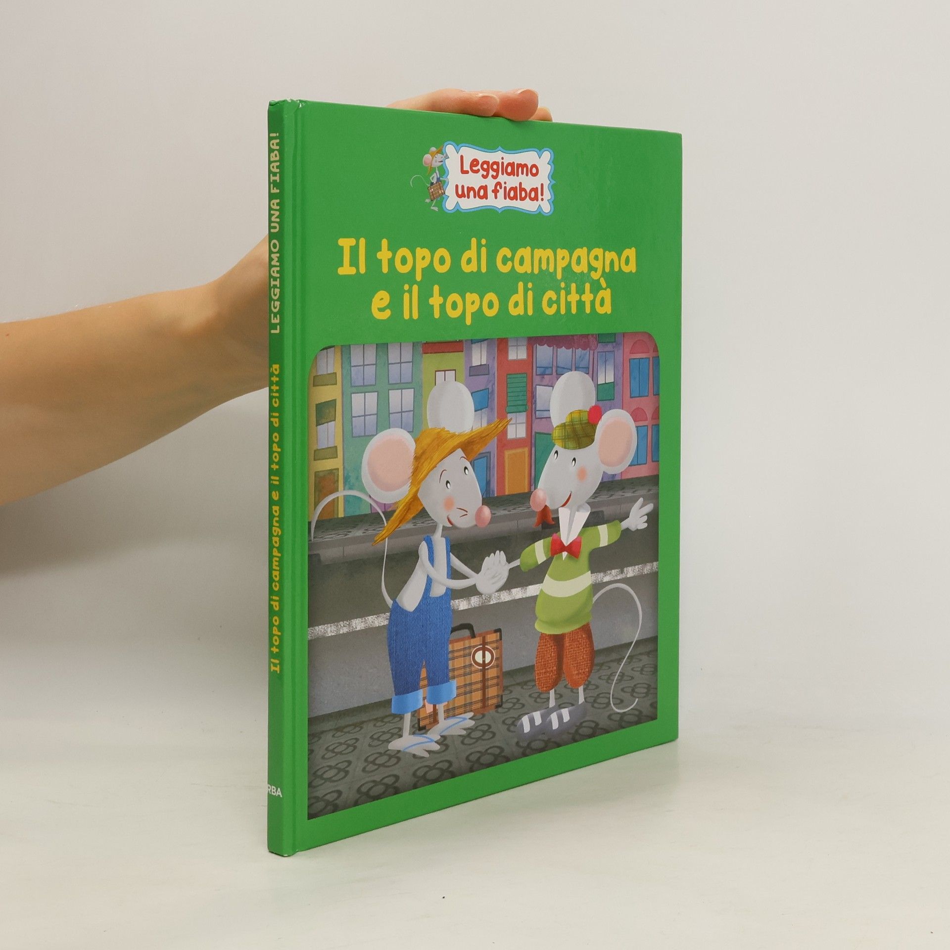 Autorenkollektiv Il topo di campagna e il topi di citta