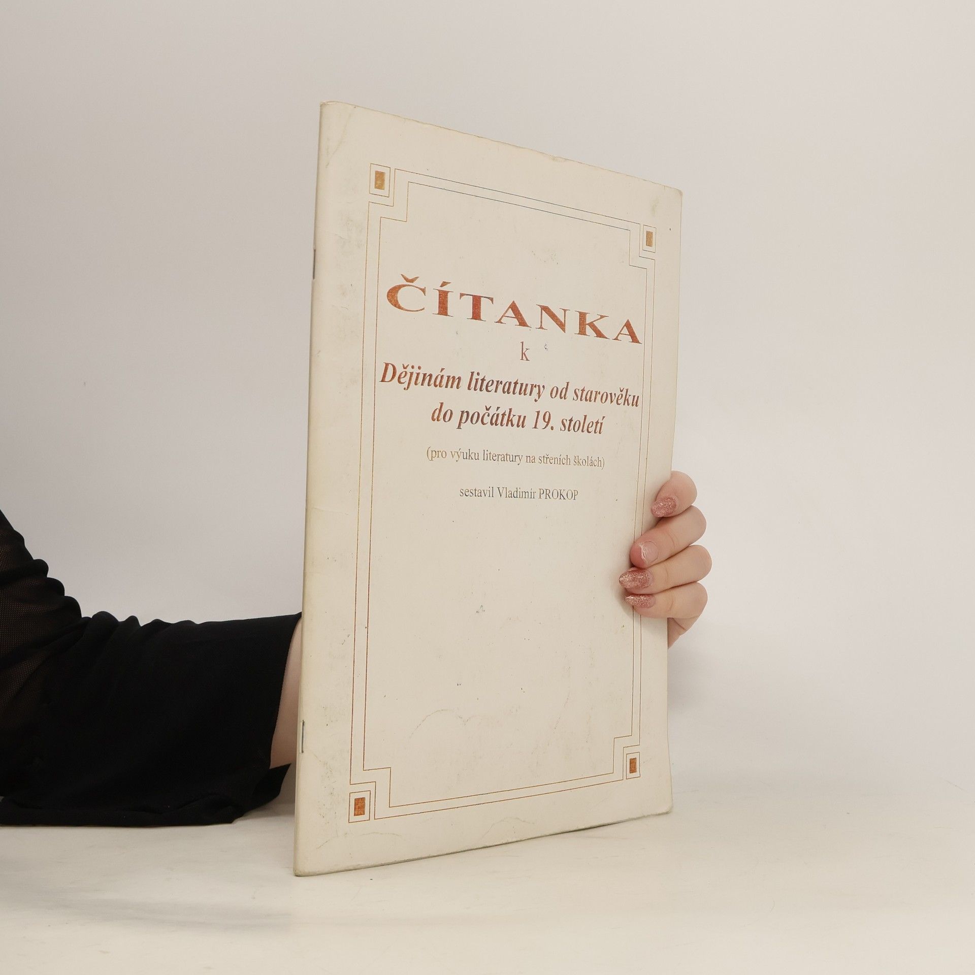 Kolektiv autorů Čítanka k dějinám literatury od starověku do počátku 19. století