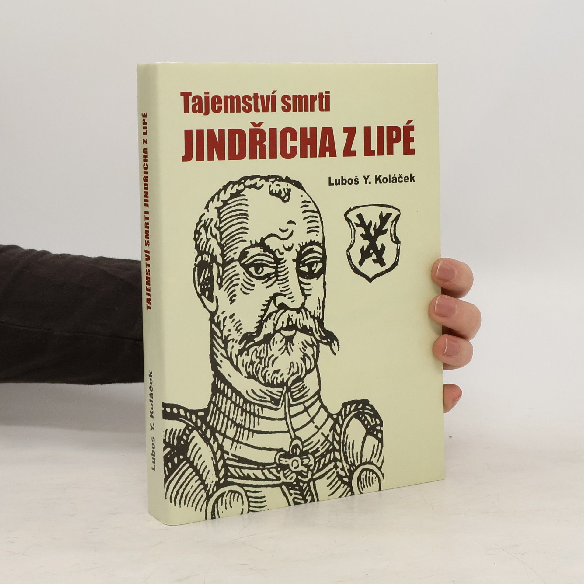 Luboš Y. Koláček Tajemství smrti Jindřicha z Lipé