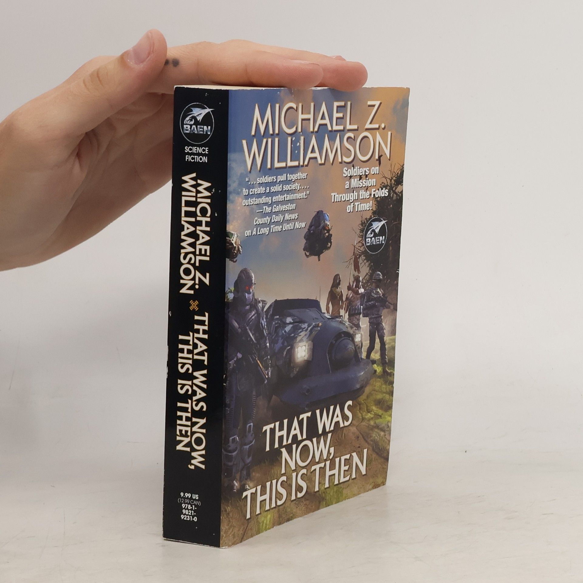 Michael Z. Williamson That Was Now, This Is Then