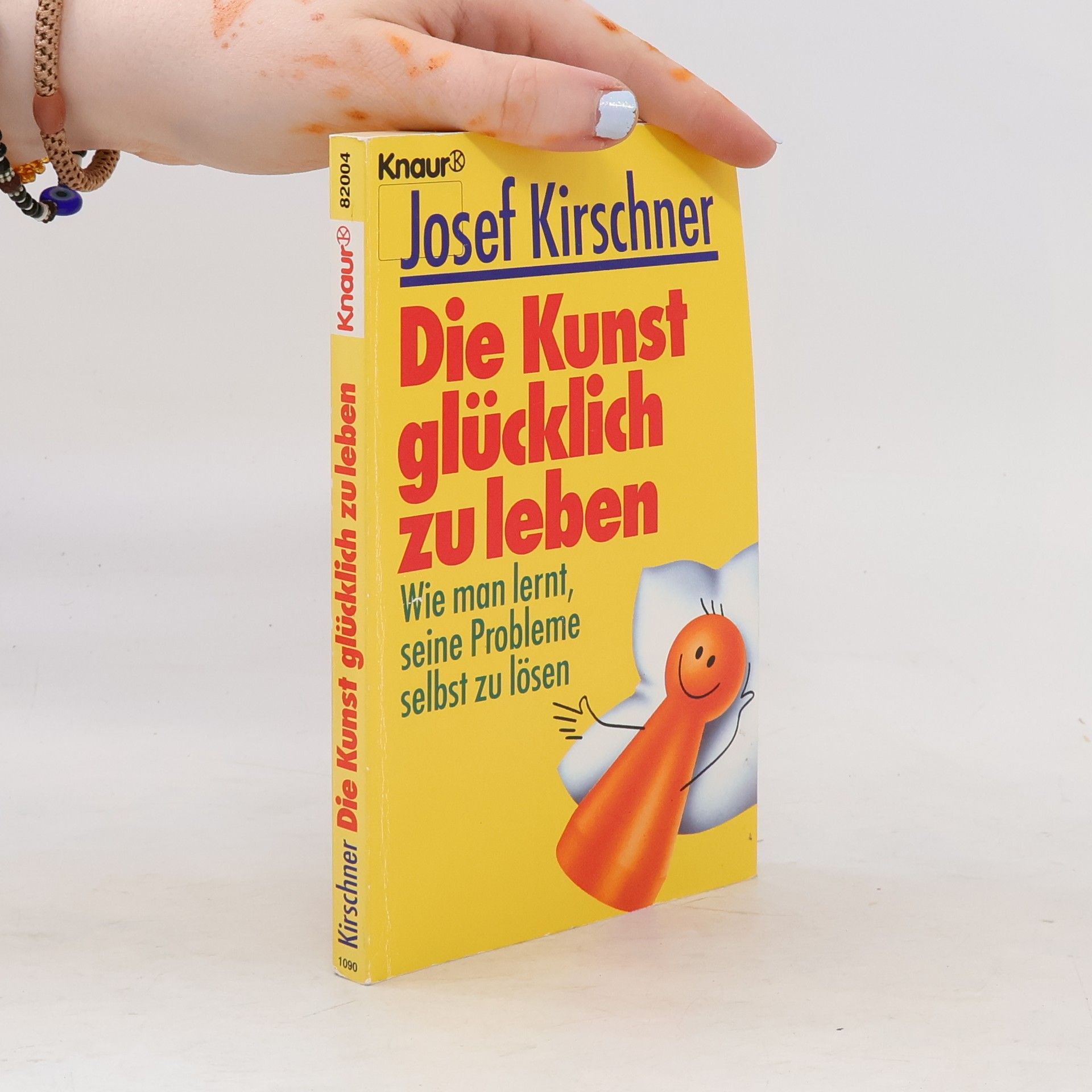 Die Kunst, glücklich zu leben. Wie man lernt, seine Probleme selbst zu lösen.