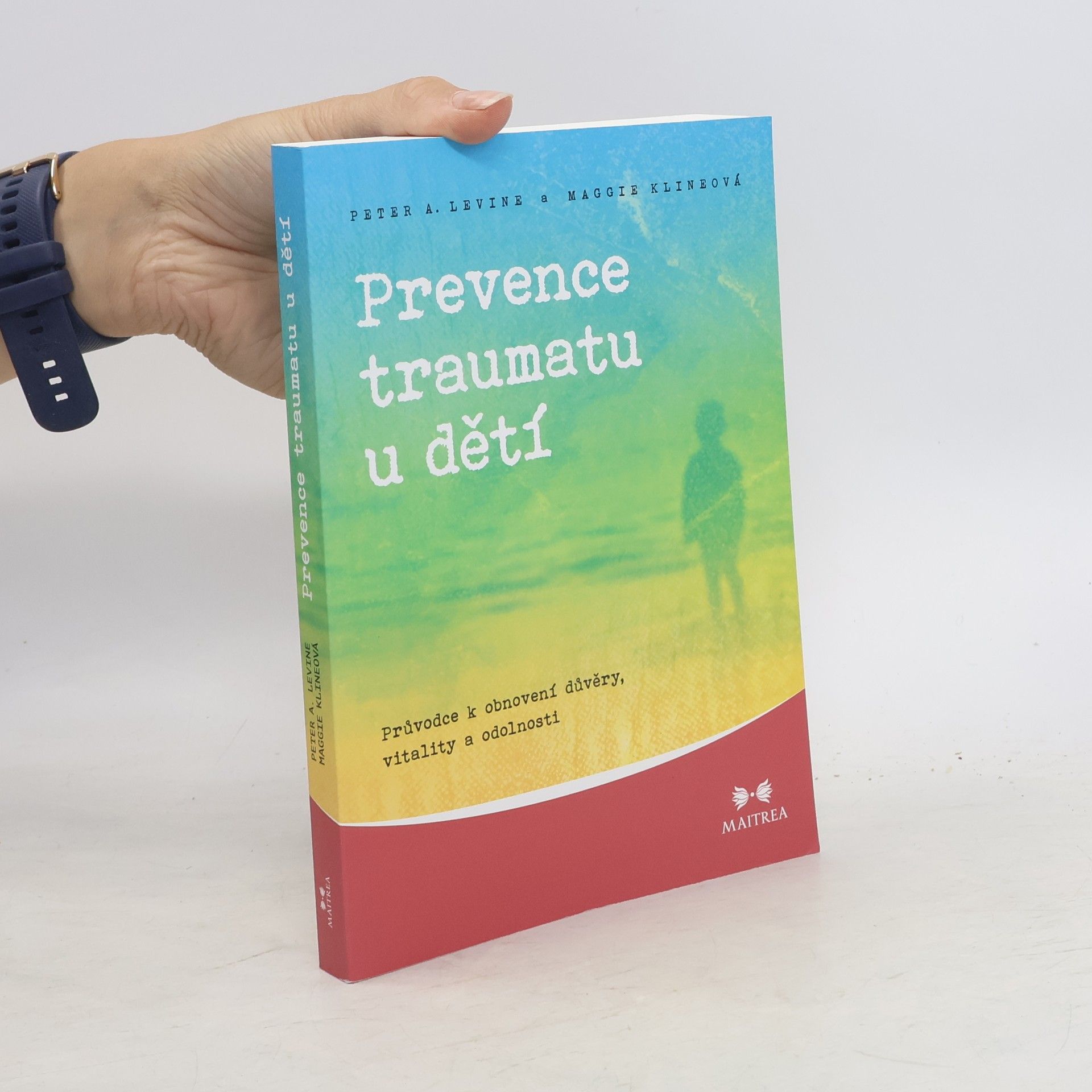 Peter A. Levine Prevence traumatu u dětí