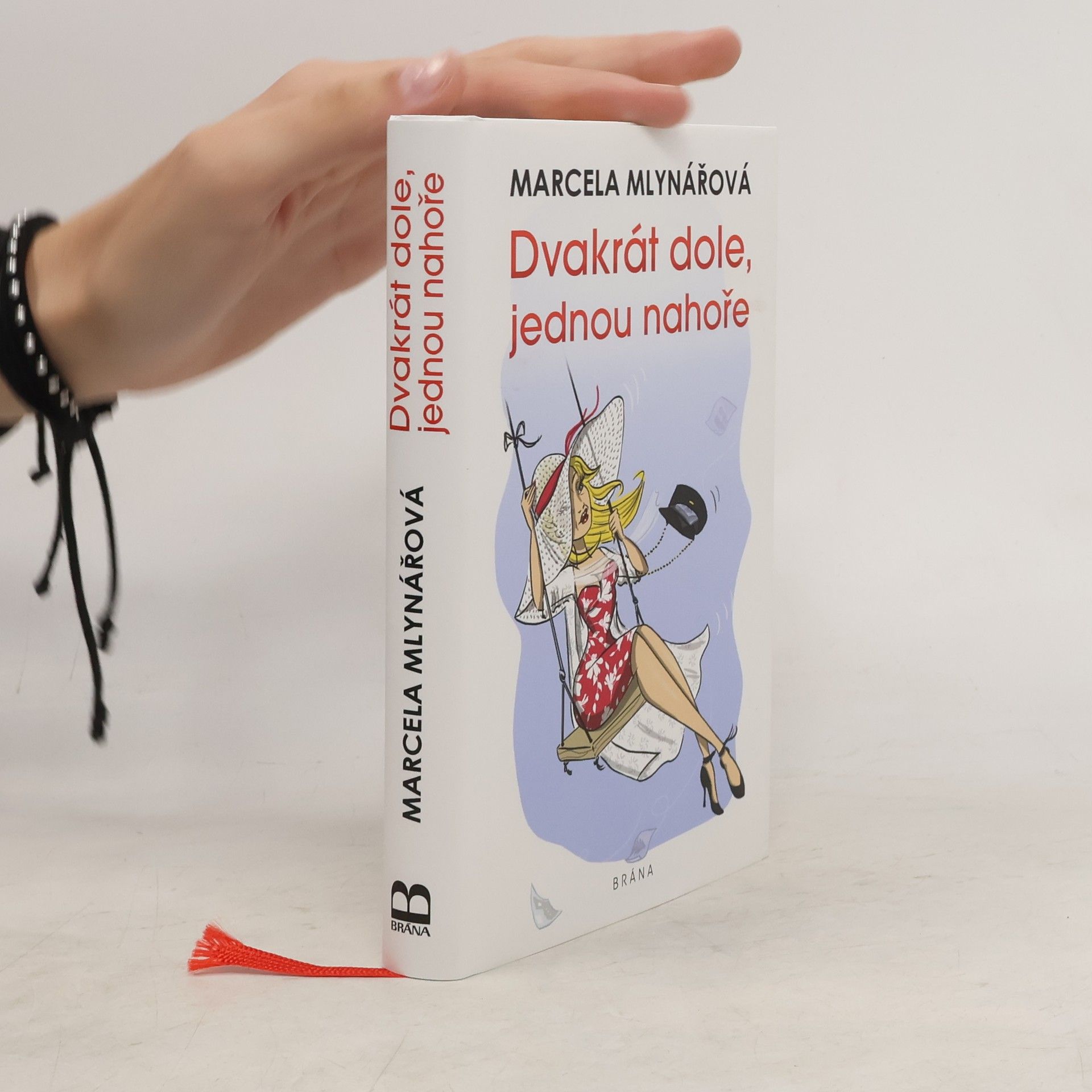 Marcela Mlynářová Dvakrát dole, jednou nahoře