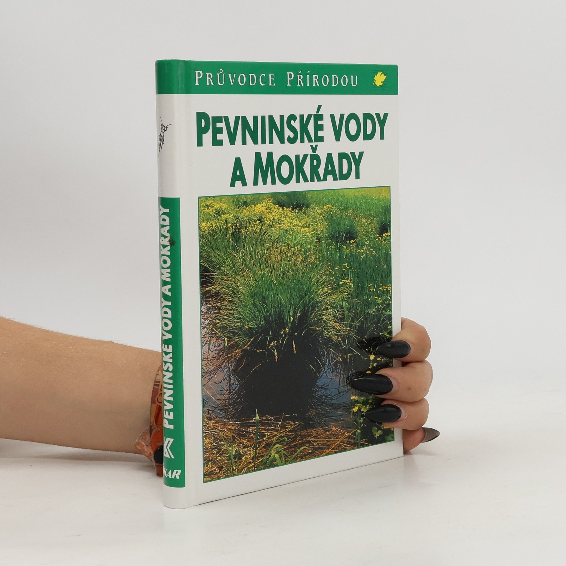 Josef Reichholf Pevninské vody a mokřady: Ekologie evropských sladkých vod, luhů a bažin