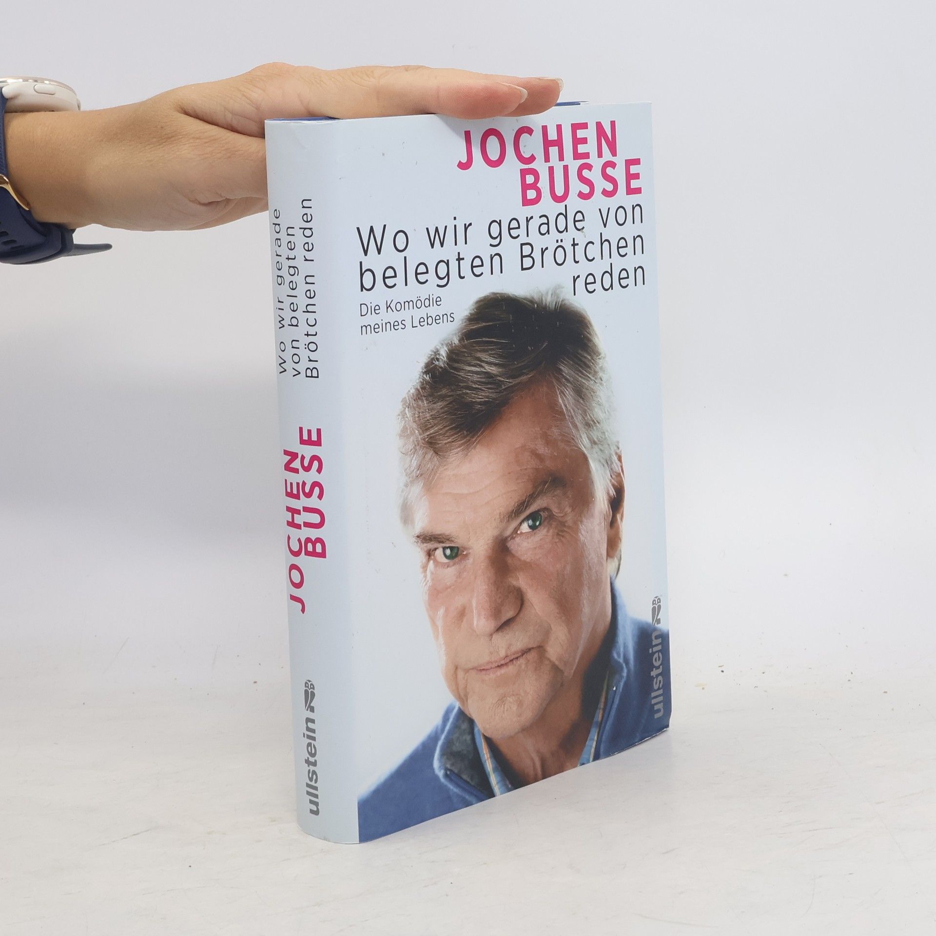 Jochen Busse Wo wir gerade von belegten Brötchen reden