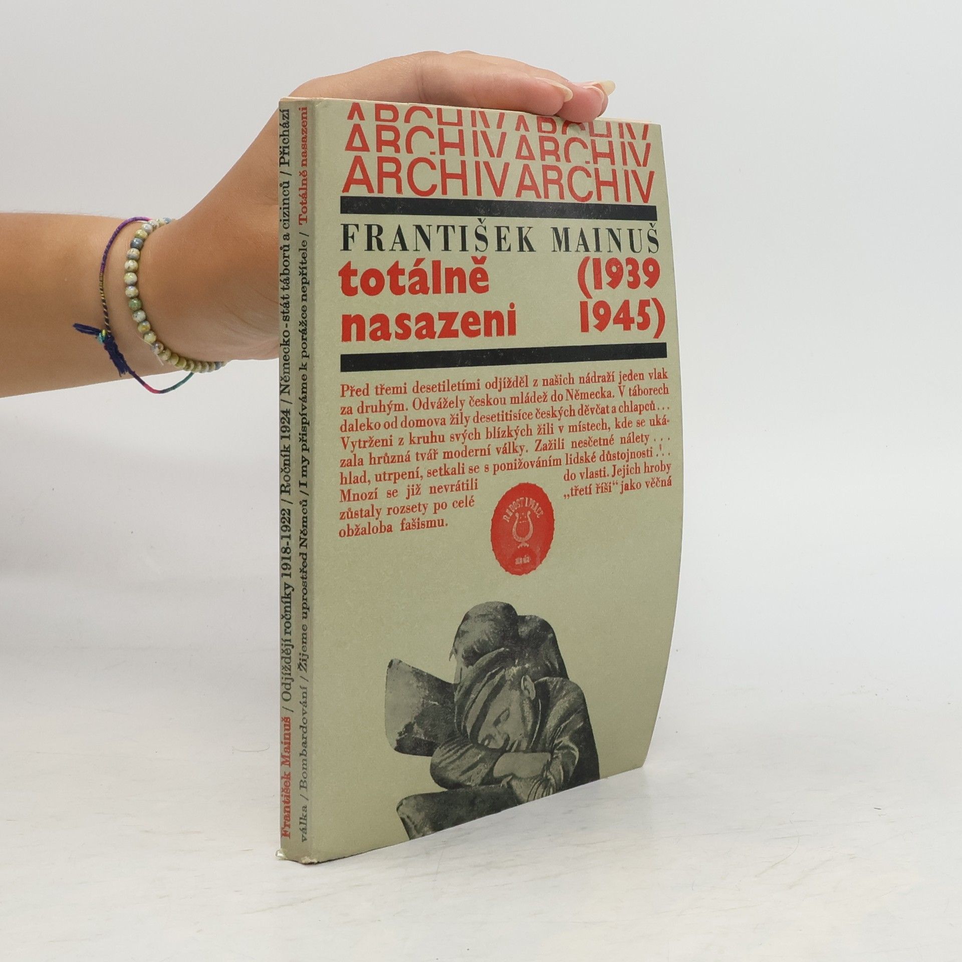 František Mainuš Totálně nasazeni (1939-1945)