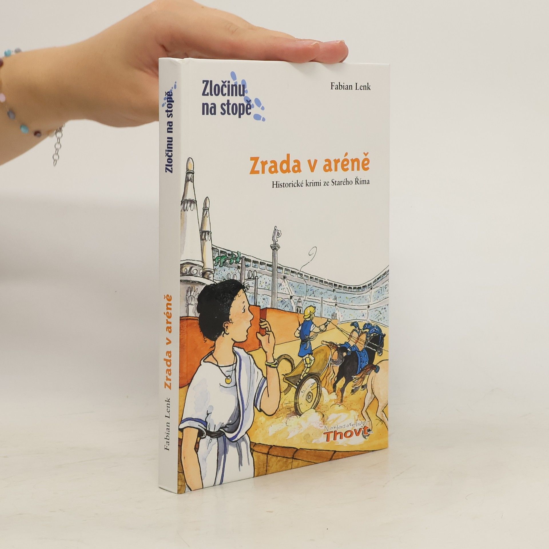 Fabian Lenk Zrada v aréně : [historické krimi ze Starého Říma]