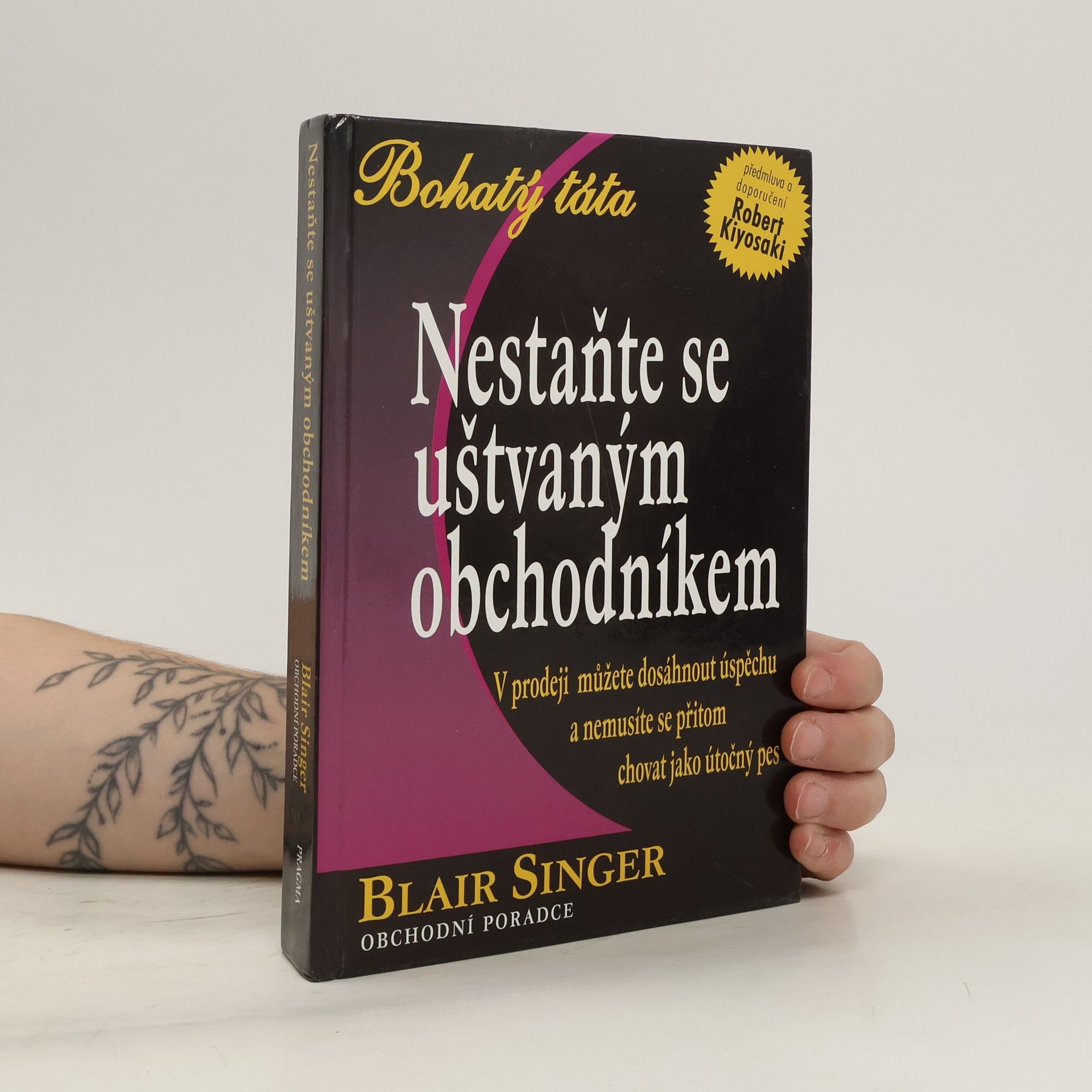 Blair Singer Nestaňte se uštvaným obchodníkem