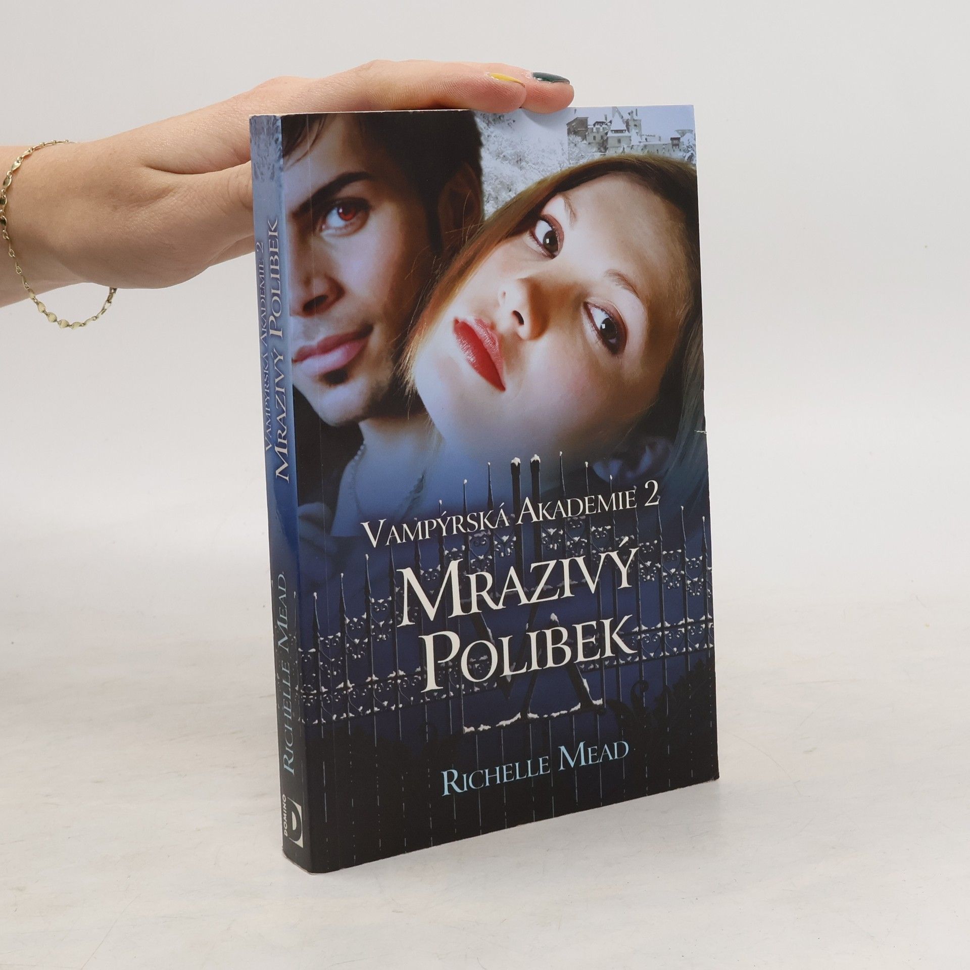 Richelle Mead Vampýrská akademie 2: Mrazivý polibek