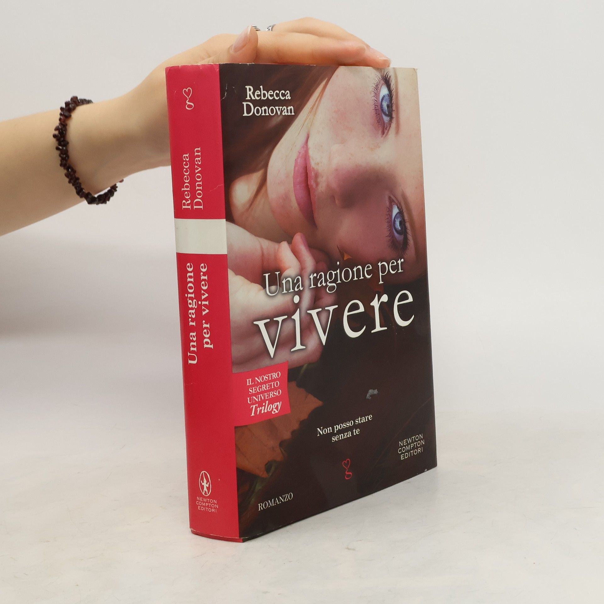 Rebecca Donovan Una ragione per vivere. Il nostro segreto universo. Trilogy