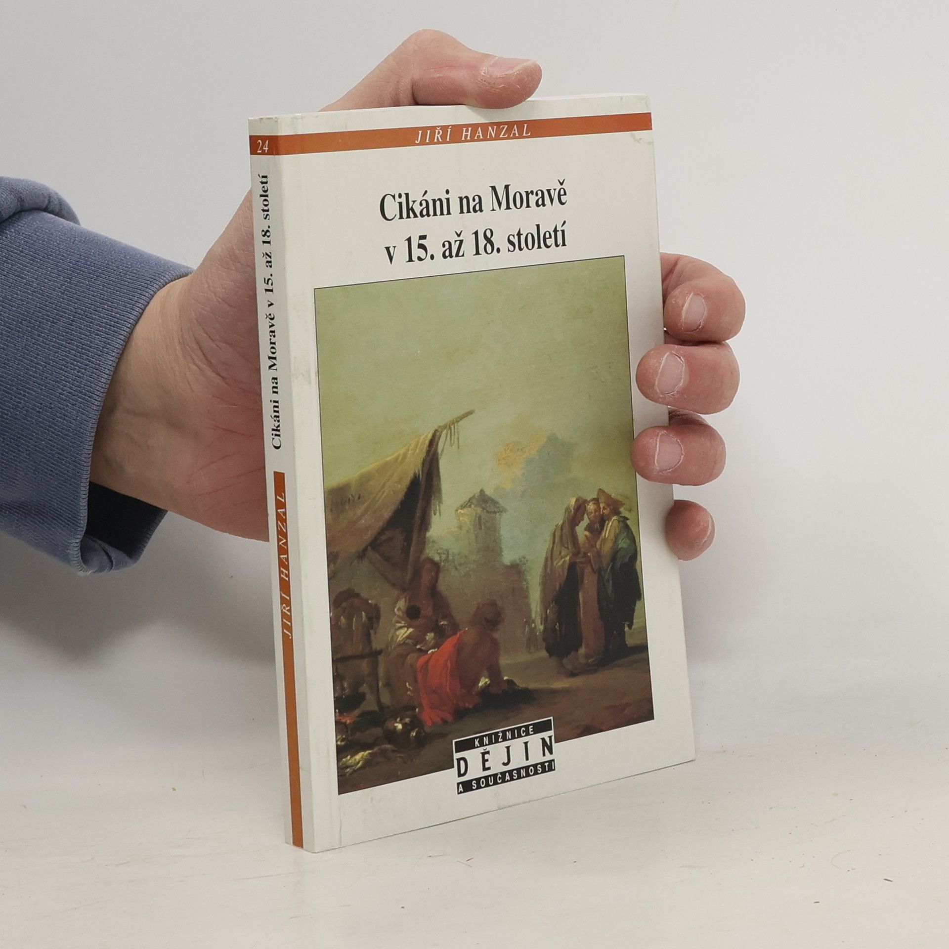 Jiří Hanzal Cikáni na Moravě v 15. až 18. století