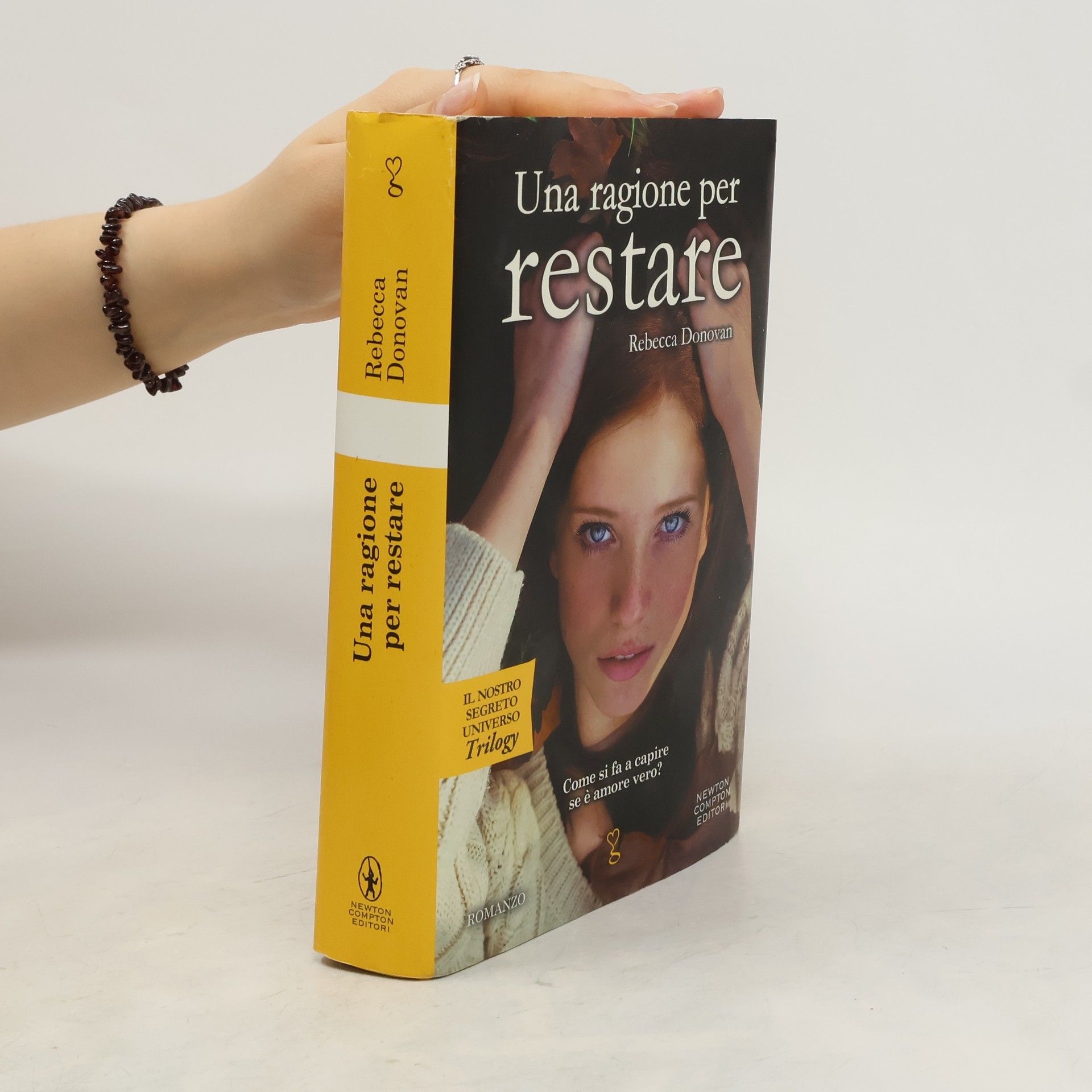 Rebecca Donovan Il nostro segreto universo Trilogy: Una ragione per restare