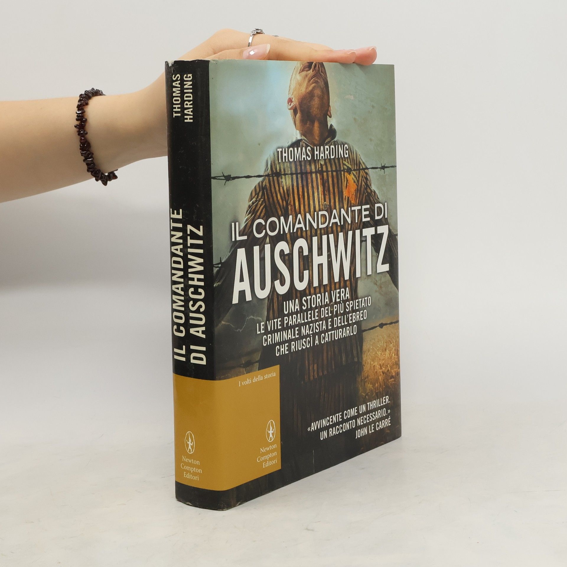 Lucio Carbonelli Il comandante di Auschwitz. Una storia vera. Le vite parallele del più spietato criminale nazista e dell'ebreo che riuscì a catturarlo