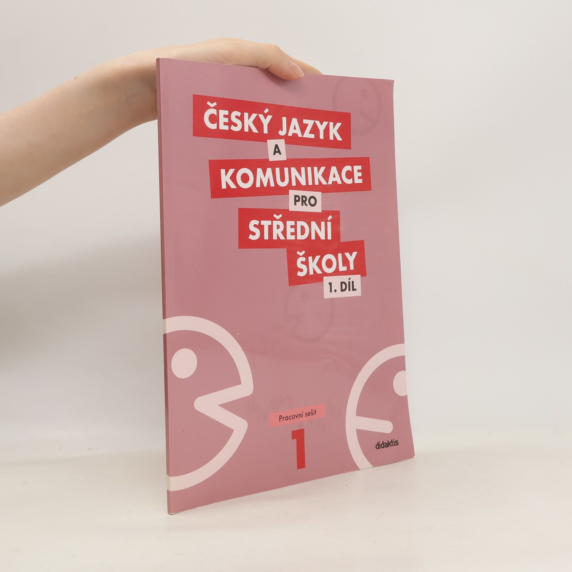 Autorenkollektiv Český jazyk a komunikace pro střední školy. 1. díl, Pracovní sešit