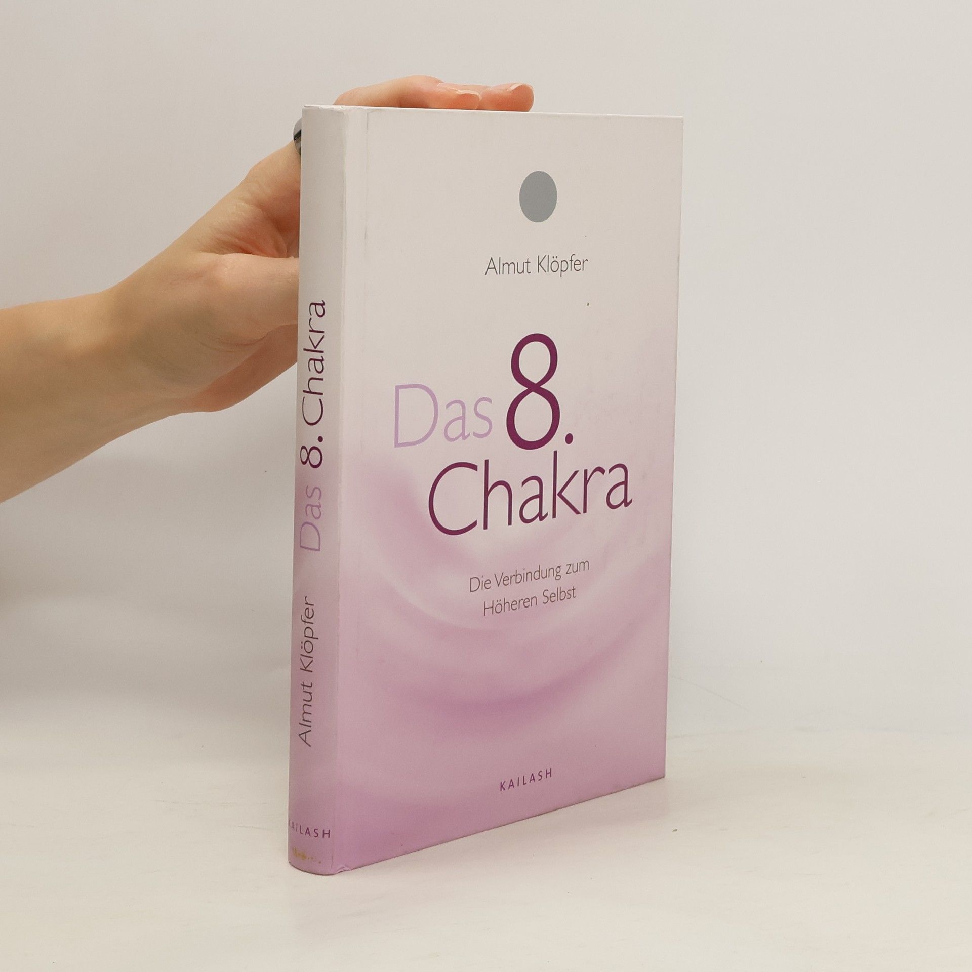 Almut Klöpfer Das 8. Chakra