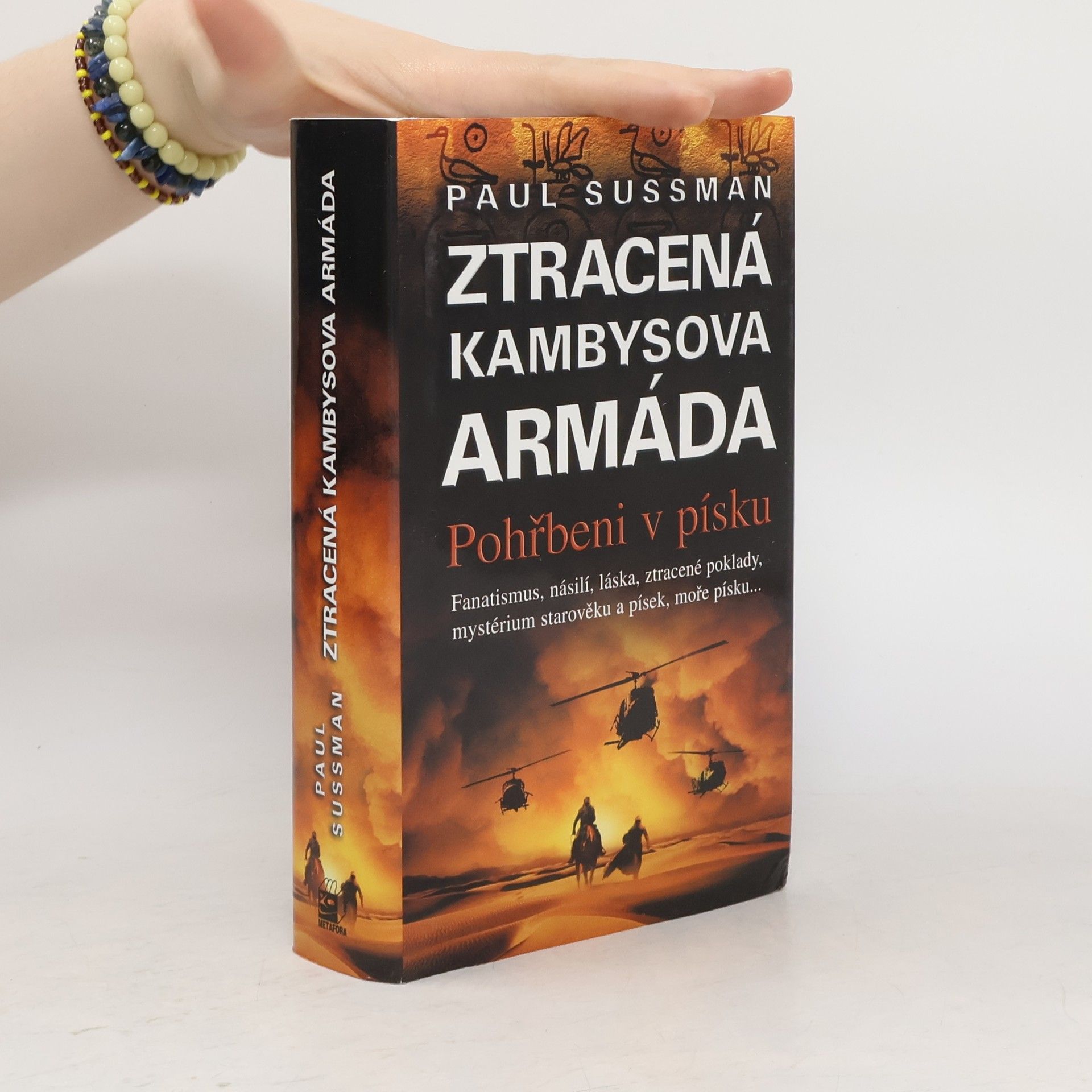 Paul Sussman Ztracená Kambysova armáda. Ppohřbeni v písku
